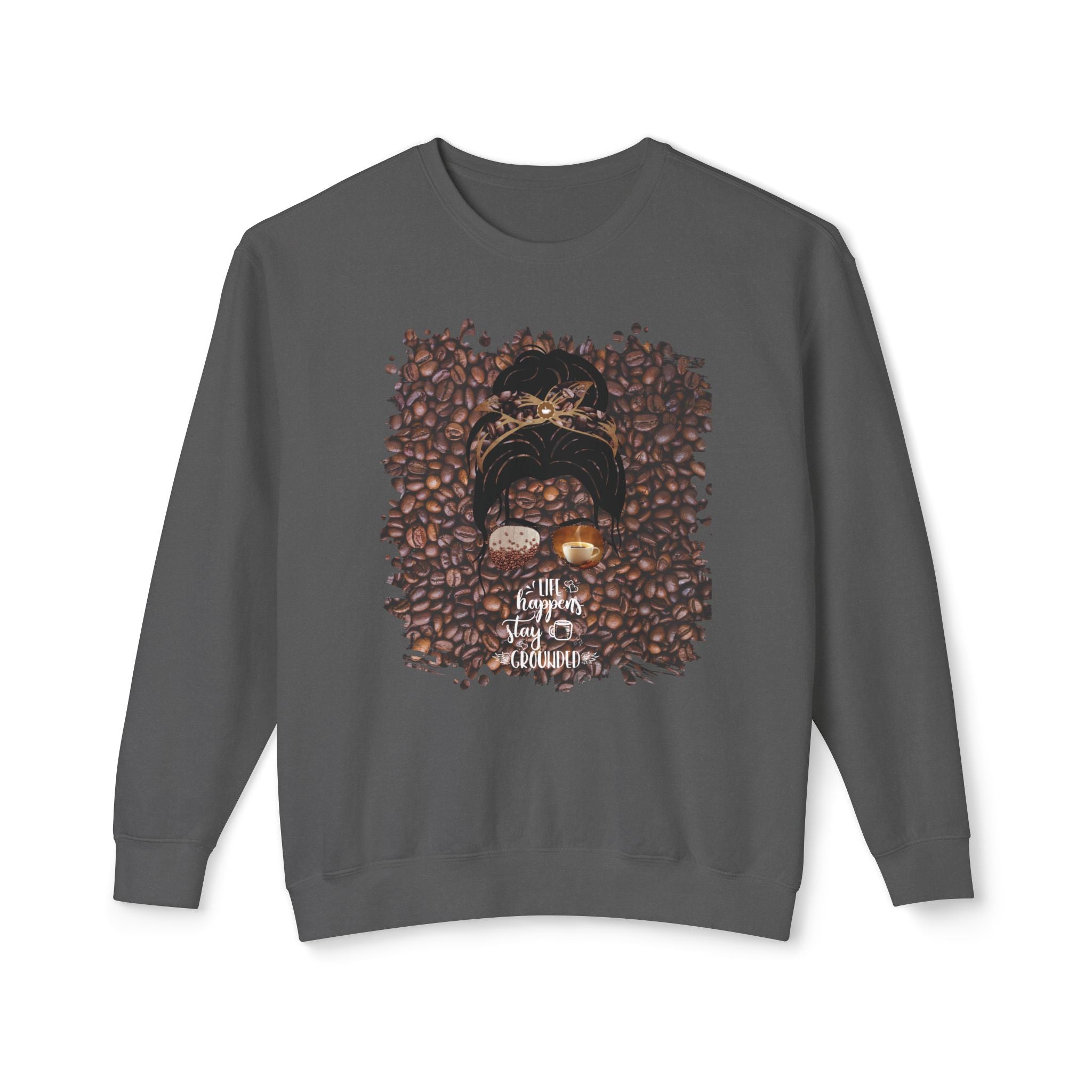 Stay Grounded, Coffee Beans, Dark Hair Messy Bun, Unisex Lightweight Crewneck Sweatshirt