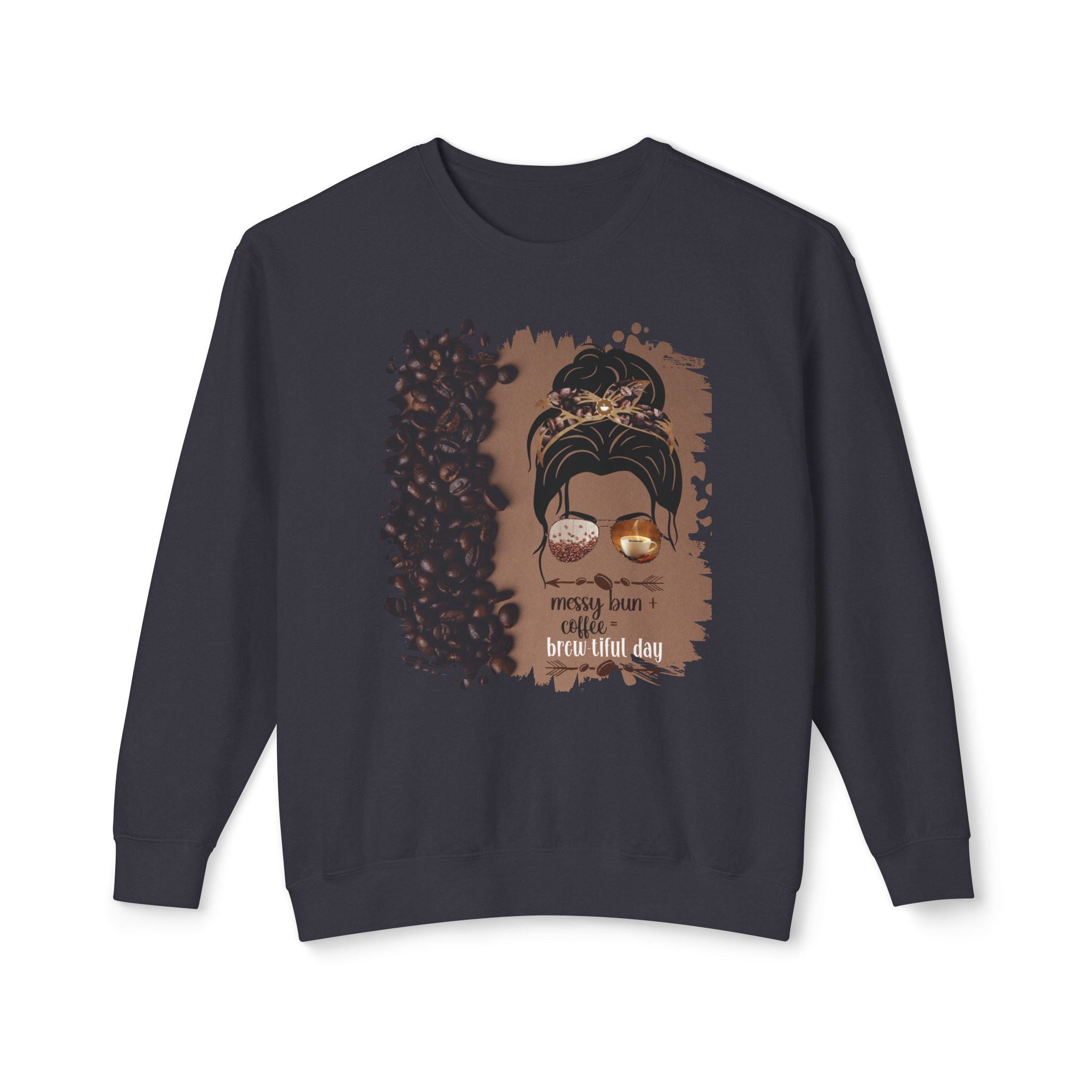 Messy Bun plus Coffee, Coffee Beans Shade, Dark Hair Messy Bun, Unisex Lightweight Crewneck Sweatshirt