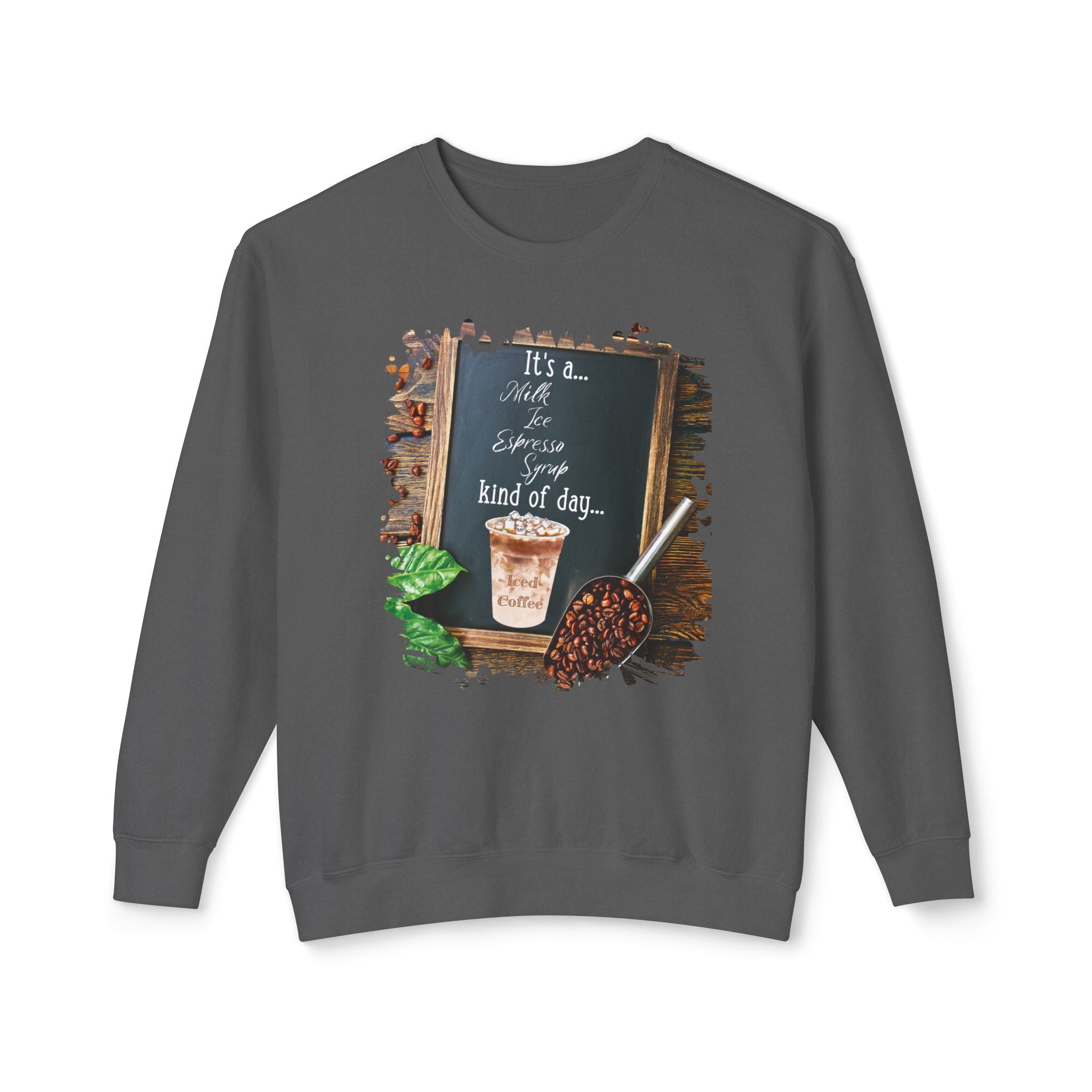 Iced Coffee (Espresso), Kind of Day, Unisex Lightweight Crewneck Sweatshirt