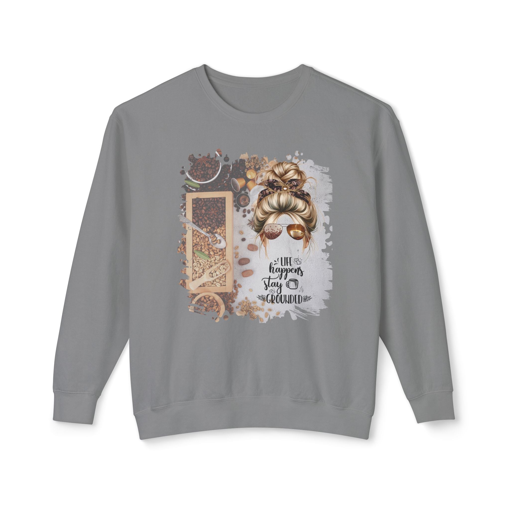 Stay Grounded, Coffee Beans Variety, Blond Hair Messy Bun, Unisex Lightweight Crewneck Sweatshirt