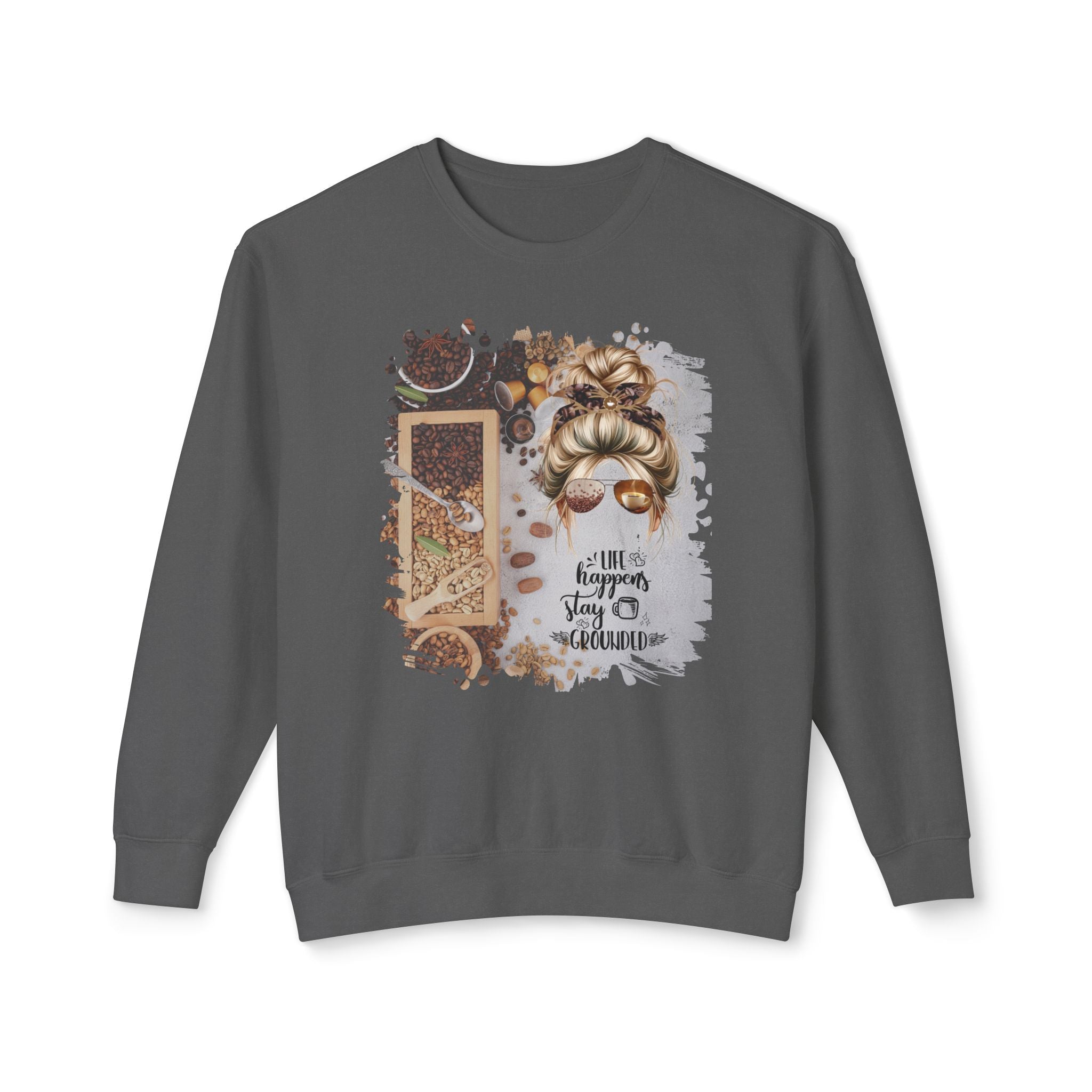 Stay Grounded, Coffee Beans Variety, Blond Hair Messy Bun, Unisex Lightweight Crewneck Sweatshirt