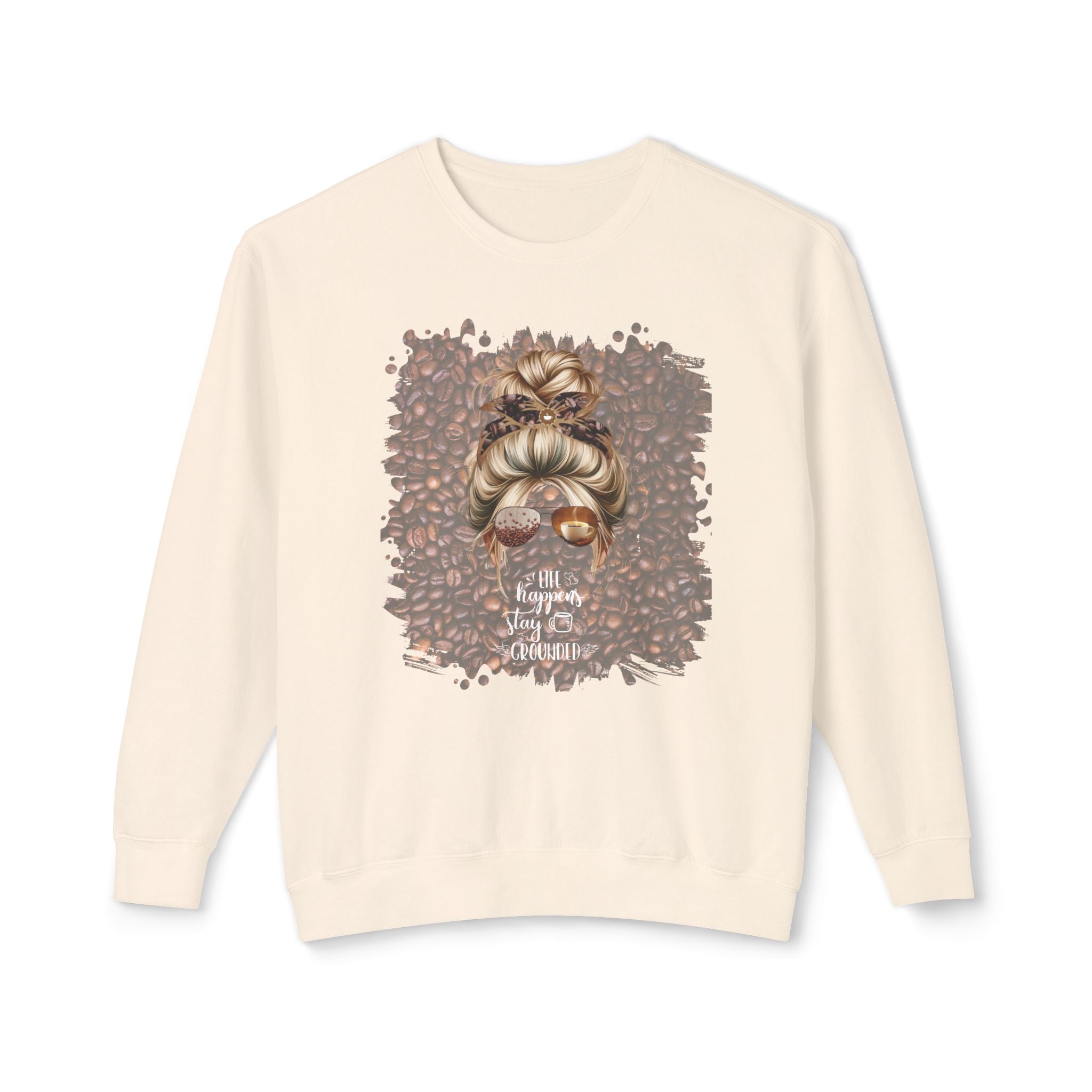 Stay Grounded, Coffee Beans, Blond Hair Messy Bun, Unisex Lightweight Crewneck Sweatshirt