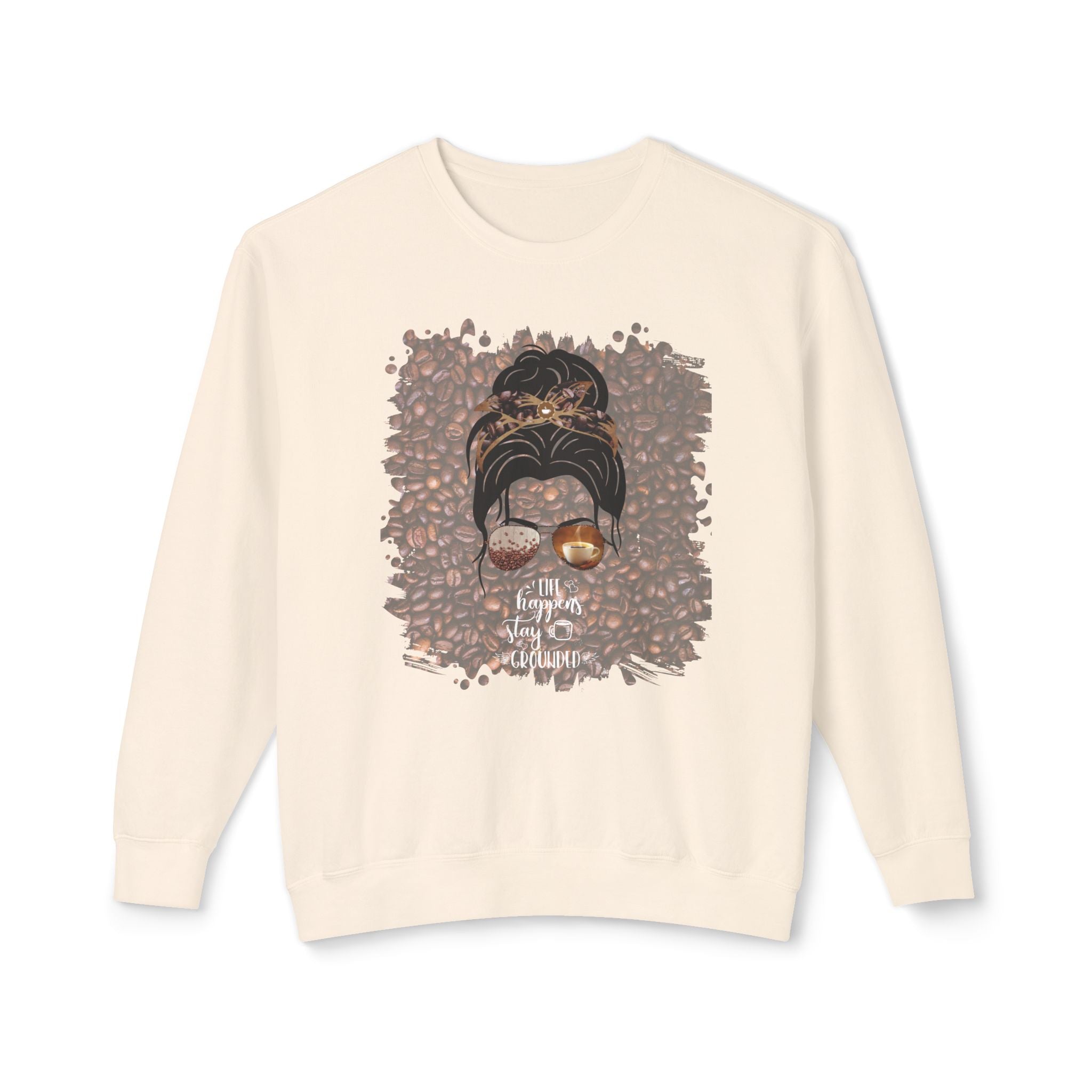 Stay Grounded, Coffee Beans, Dark Hair Messy Bun, Unisex Lightweight Crewneck Sweatshirt