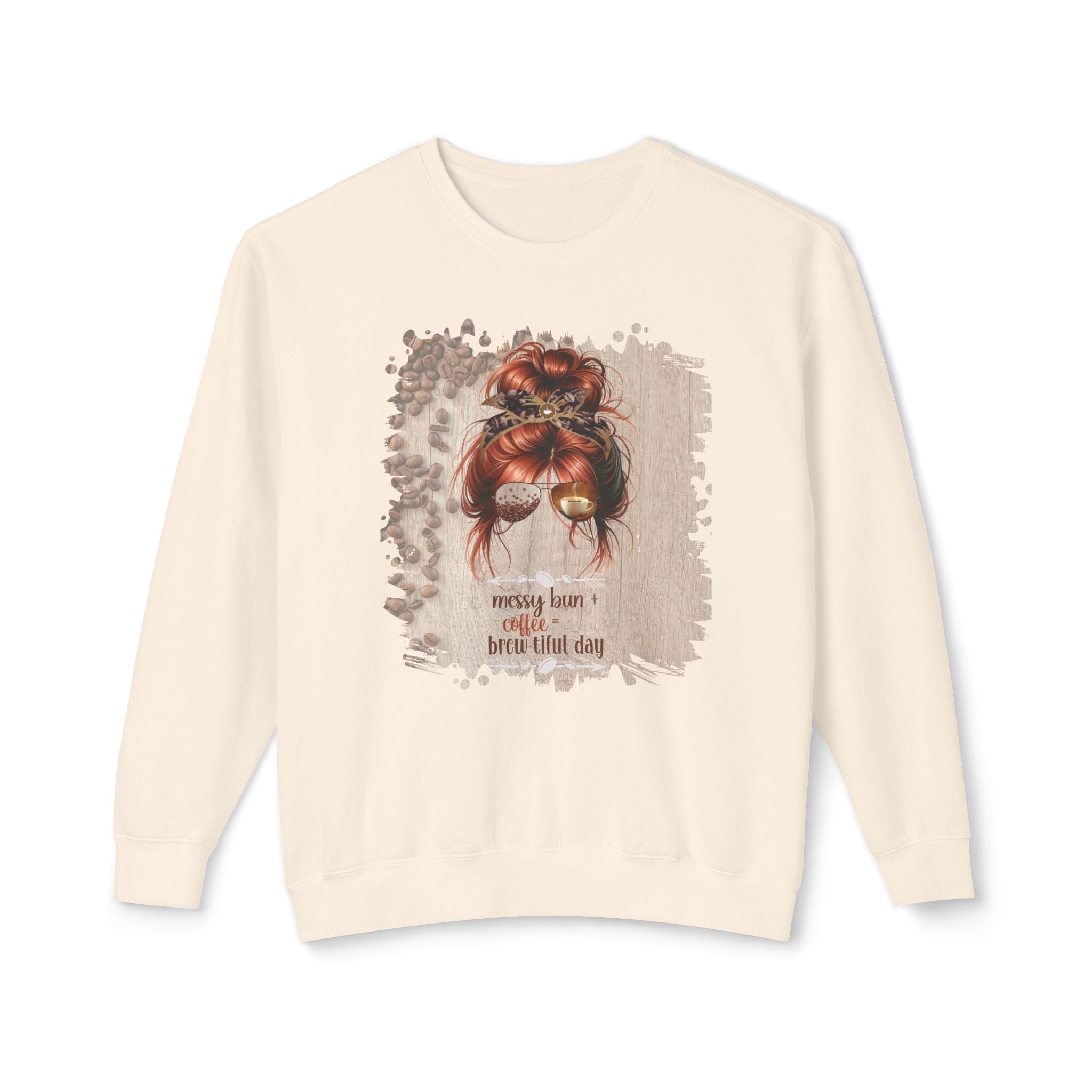 Messy Bun plus Coffee, Coffee Beans Table, Red Hair Messy Bun, Unisex Lightweight Crewneck Sweatshirt