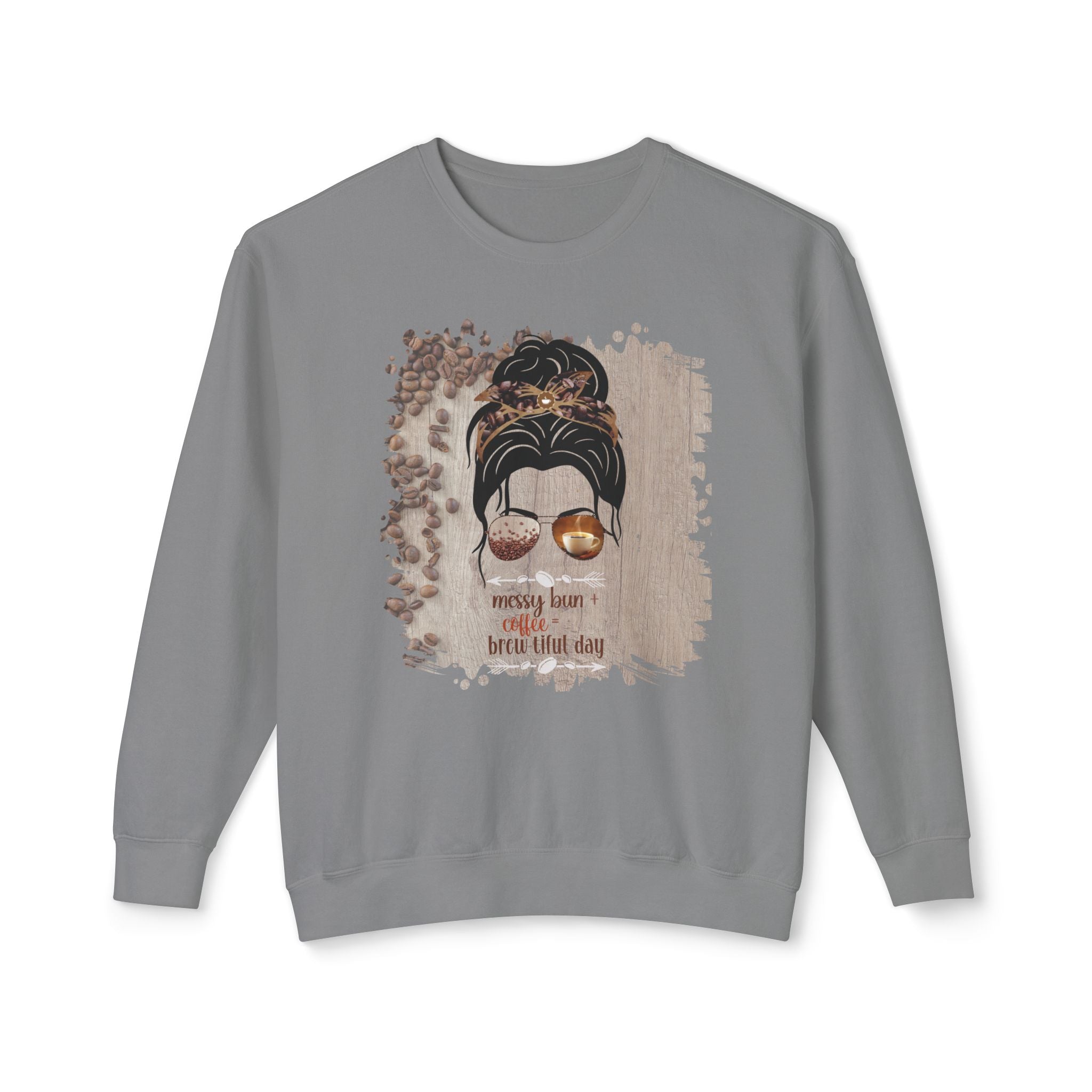 Messy Bun plus Coffee, Coffee Beans Table, Dark Hair Messy Bun, Unisex Lightweight Crewneck Sweatshirt