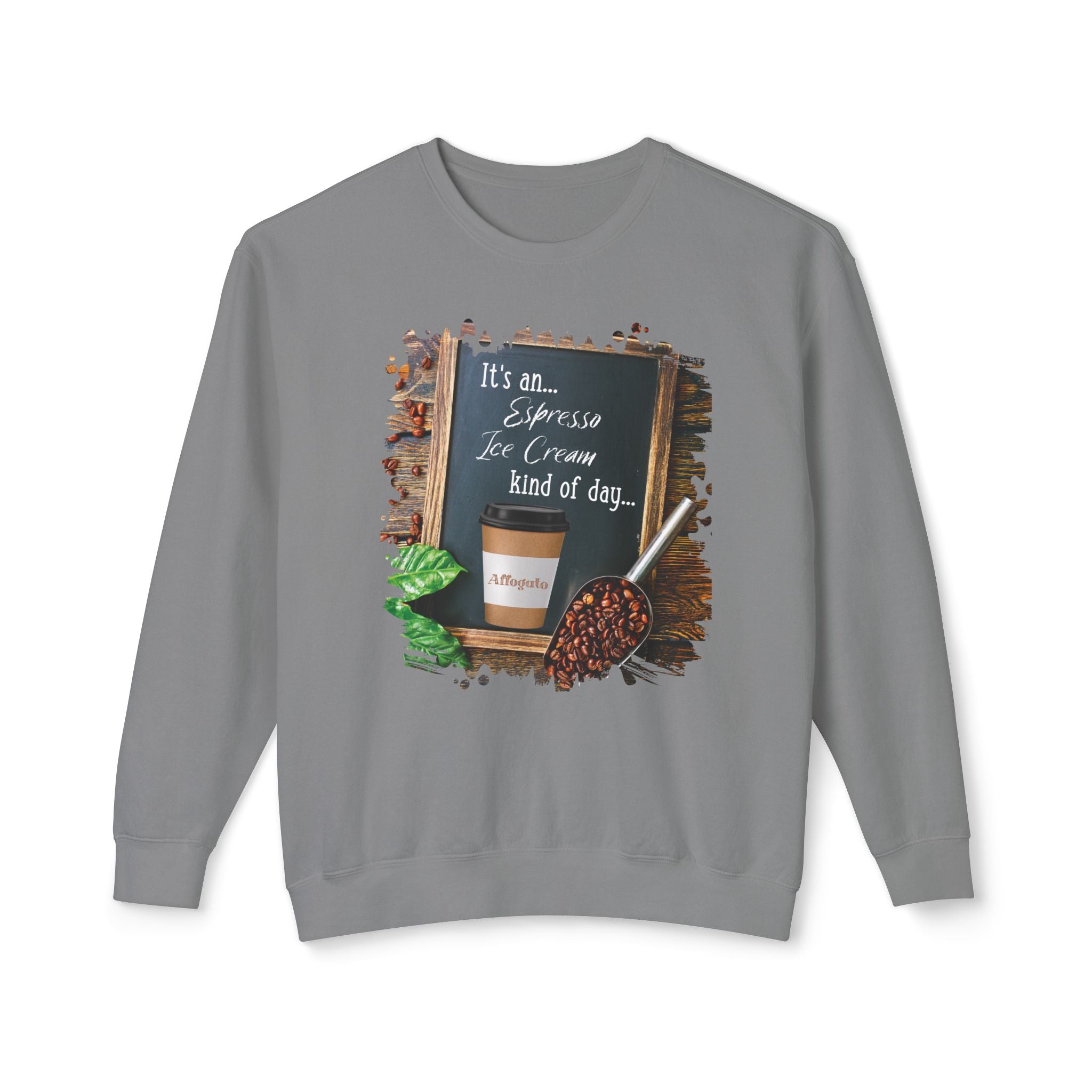 Affogato, Kind of Day, Unisex Lightweight Crewneck Sweatshirt