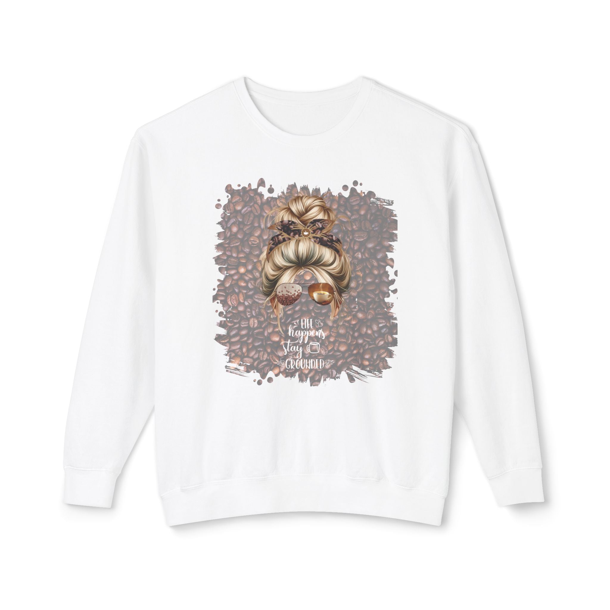 Stay Grounded, Coffee Beans, Blond Hair Messy Bun, Unisex Lightweight Crewneck Sweatshirt