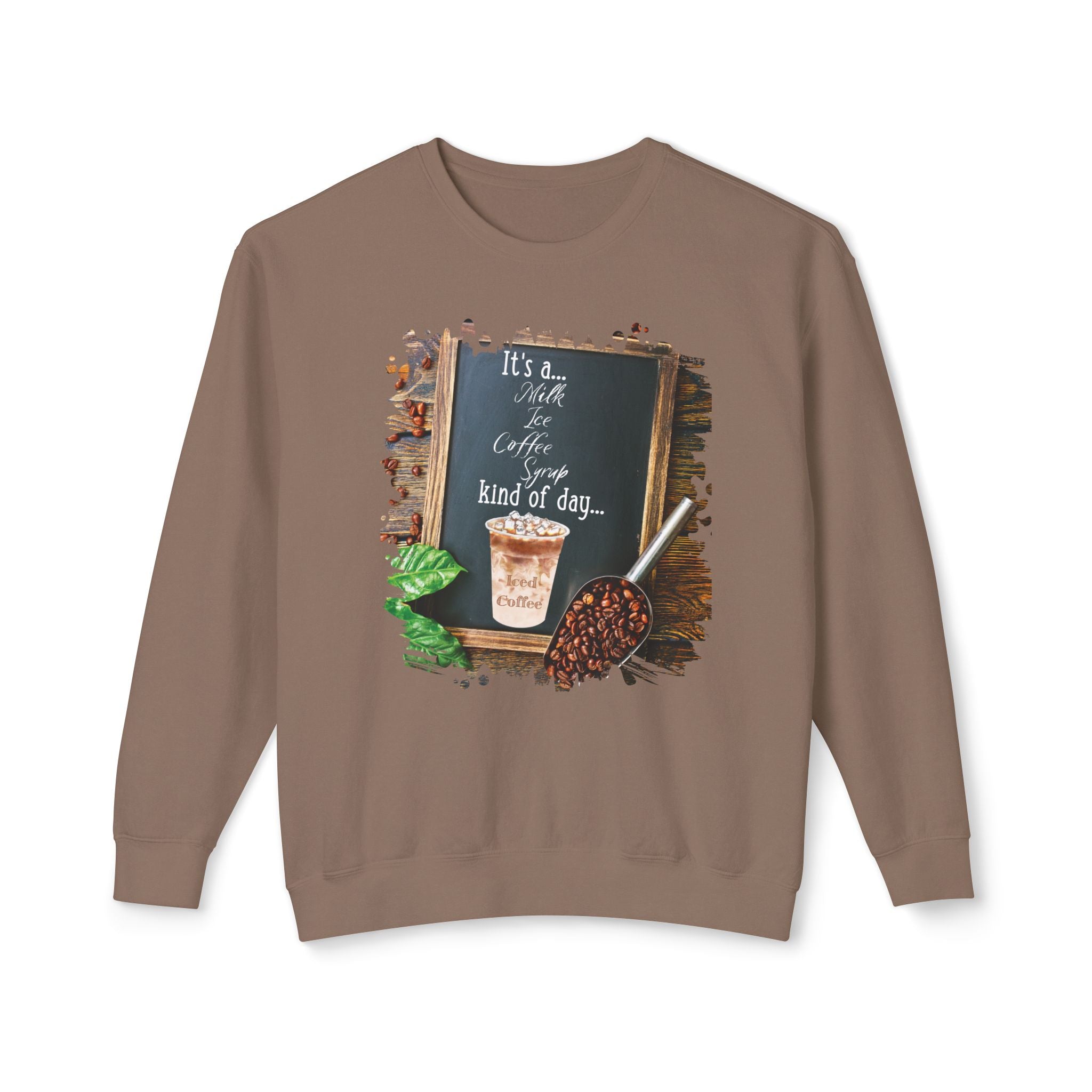 Iced Coffee (Coffee), Kind of Day, Unisex Lightweight Crewneck Sweatshirt
