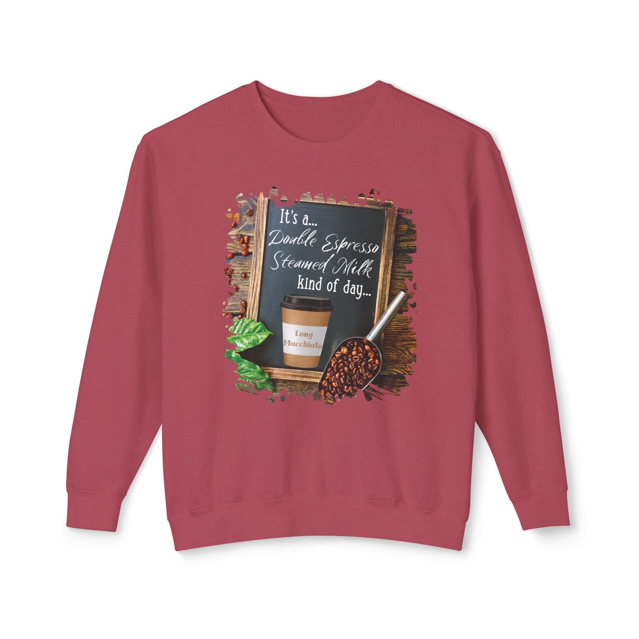 Long Macchiato, Kind of Day, Unisex Lightweight Crewneck Sweatshirt