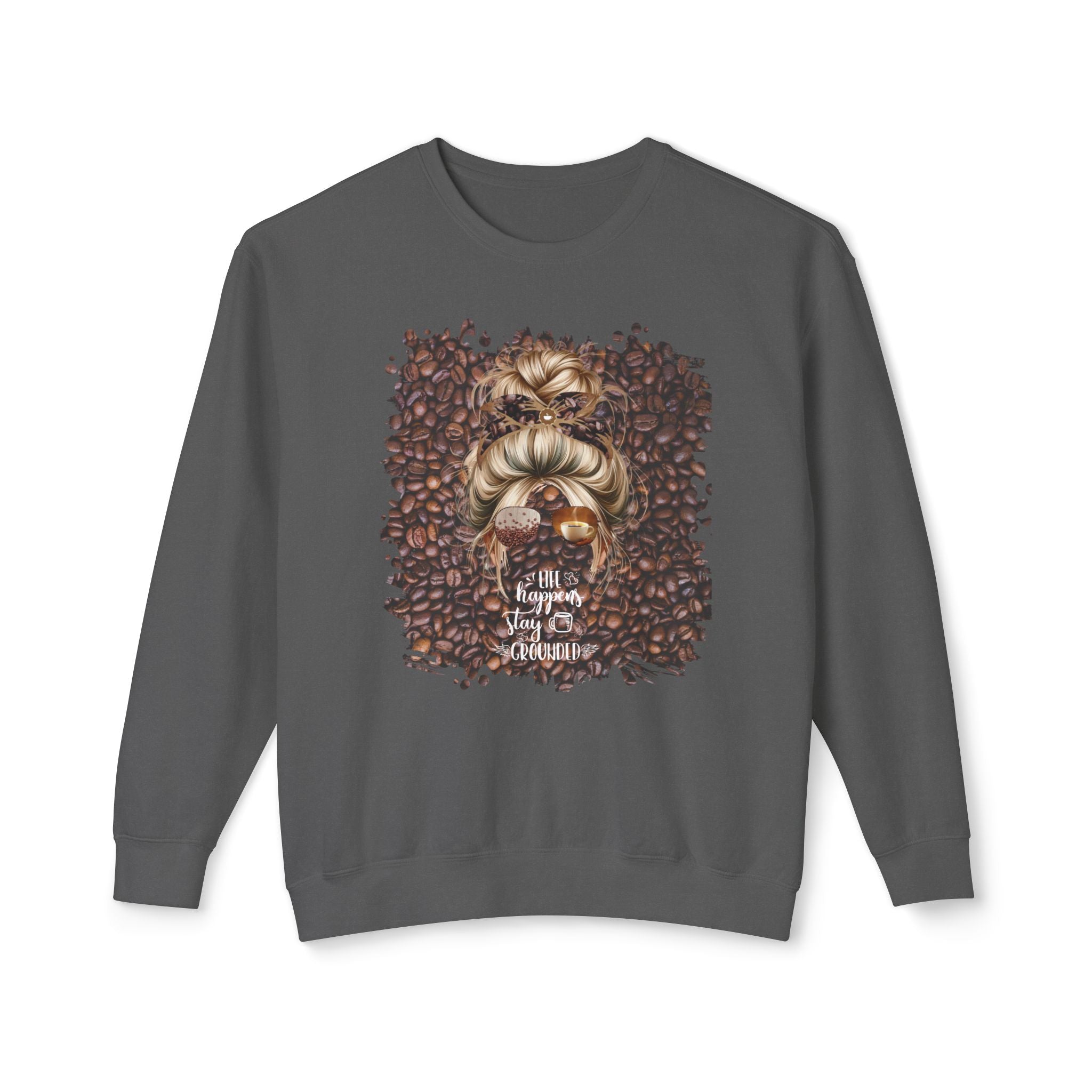 Stay Grounded, Coffee Beans, Blond Hair Messy Bun, Unisex Lightweight Crewneck Sweatshirt