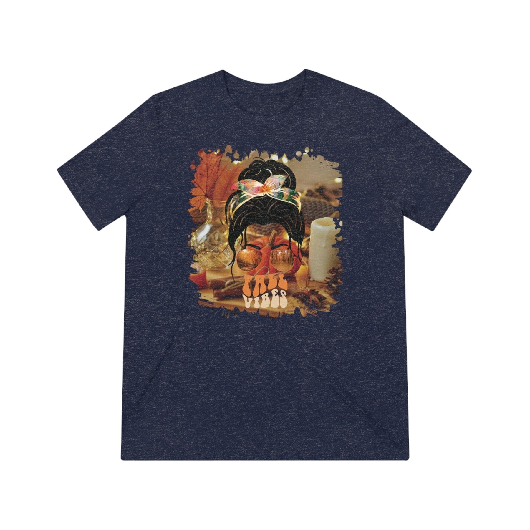 Fall Vibes Fall Home, Dark Hair Messy Bun, Unisex Triblend T - Shirt - Janlyn's Crafts
