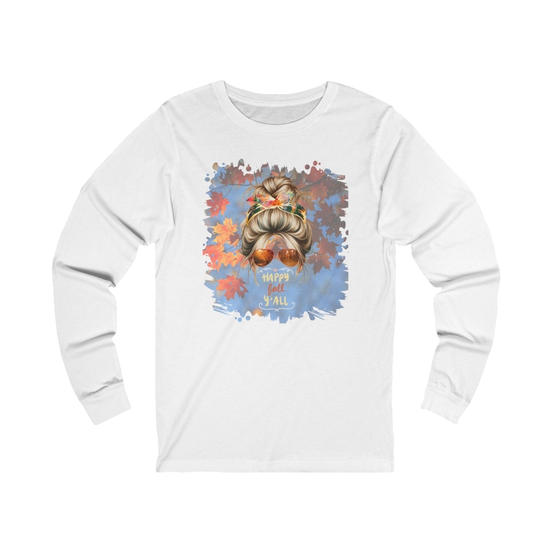 Happy Fall Y'all Fall Sky, Blond Hair Messy Bun, Unisex Jersey Long Sleeve Tee - Janlyn's Crafts