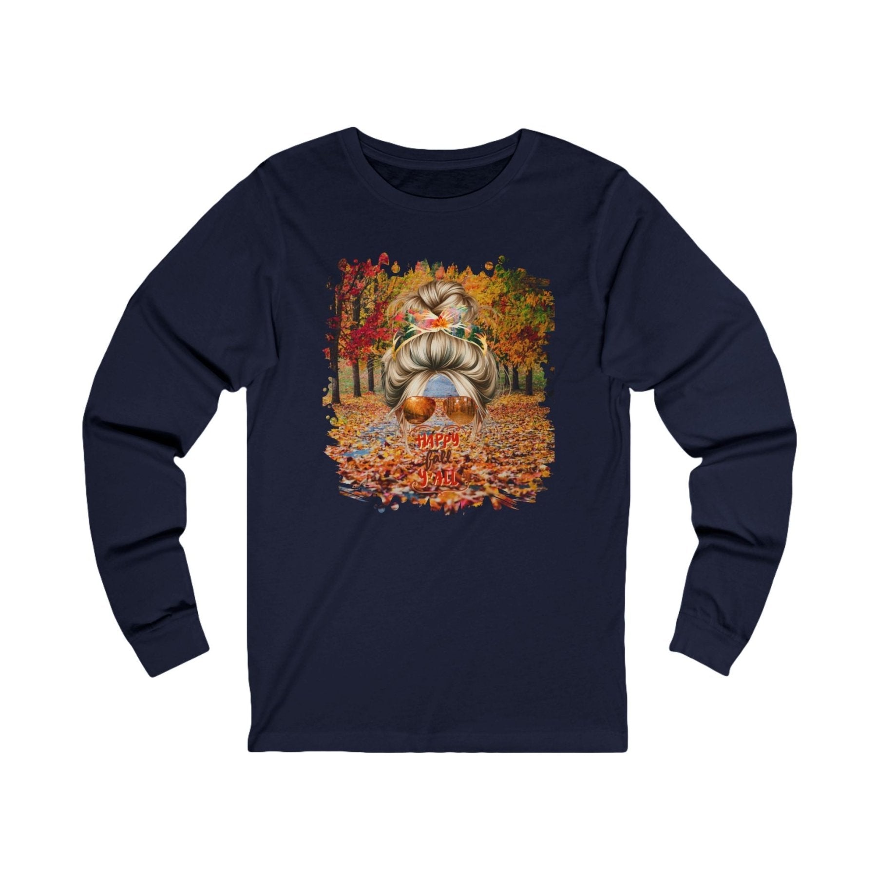 Happy Fall Y'all Fall Trail, Blond Hair Messy Bun, Unisex Jersey Long Sleeve Tee - Janlyn's Crafts
