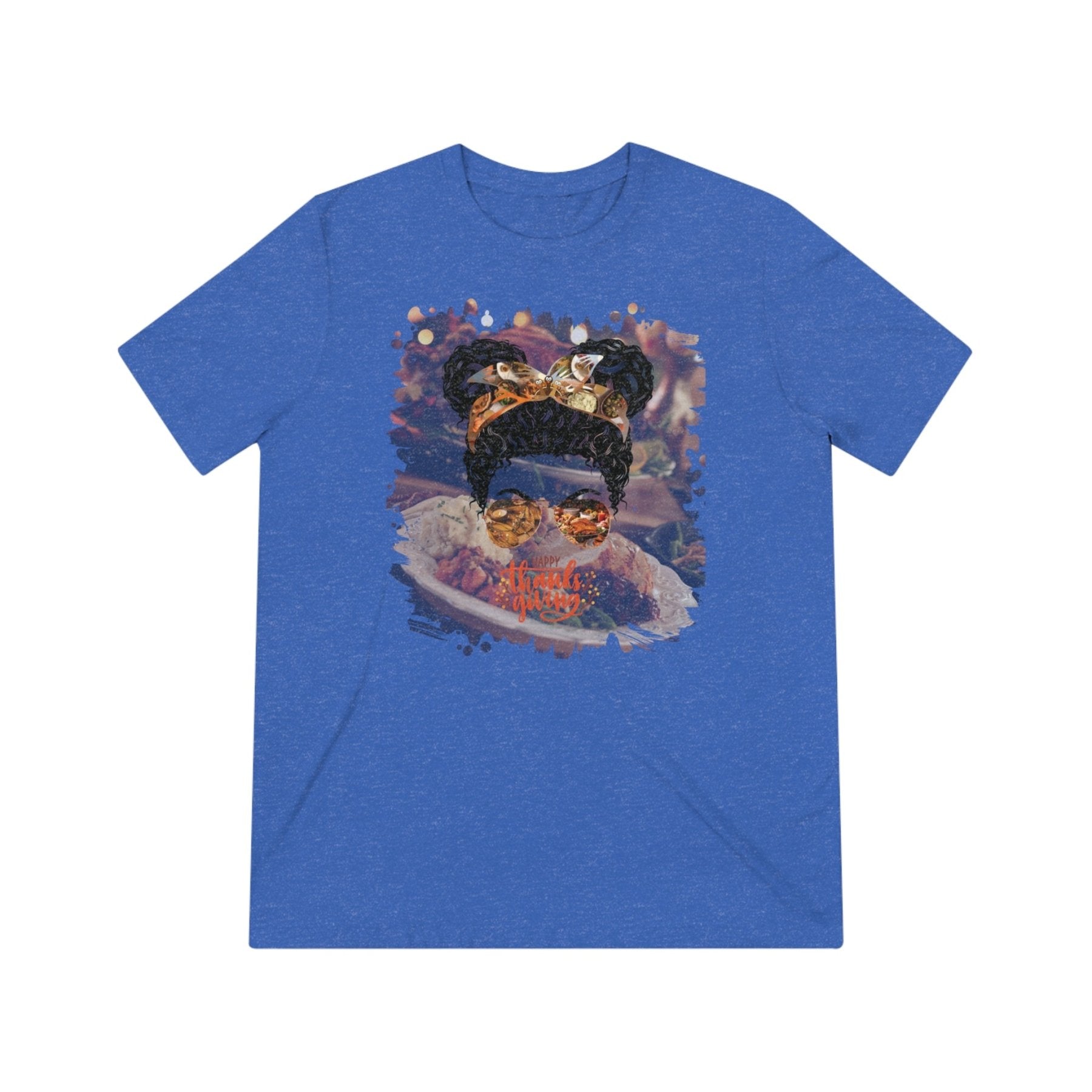 Happy Thanksgiving Thanksgiving Meal, Black Hair Messy Bun, Unisex Triblend T - Shirt - Janlyn's Crafts