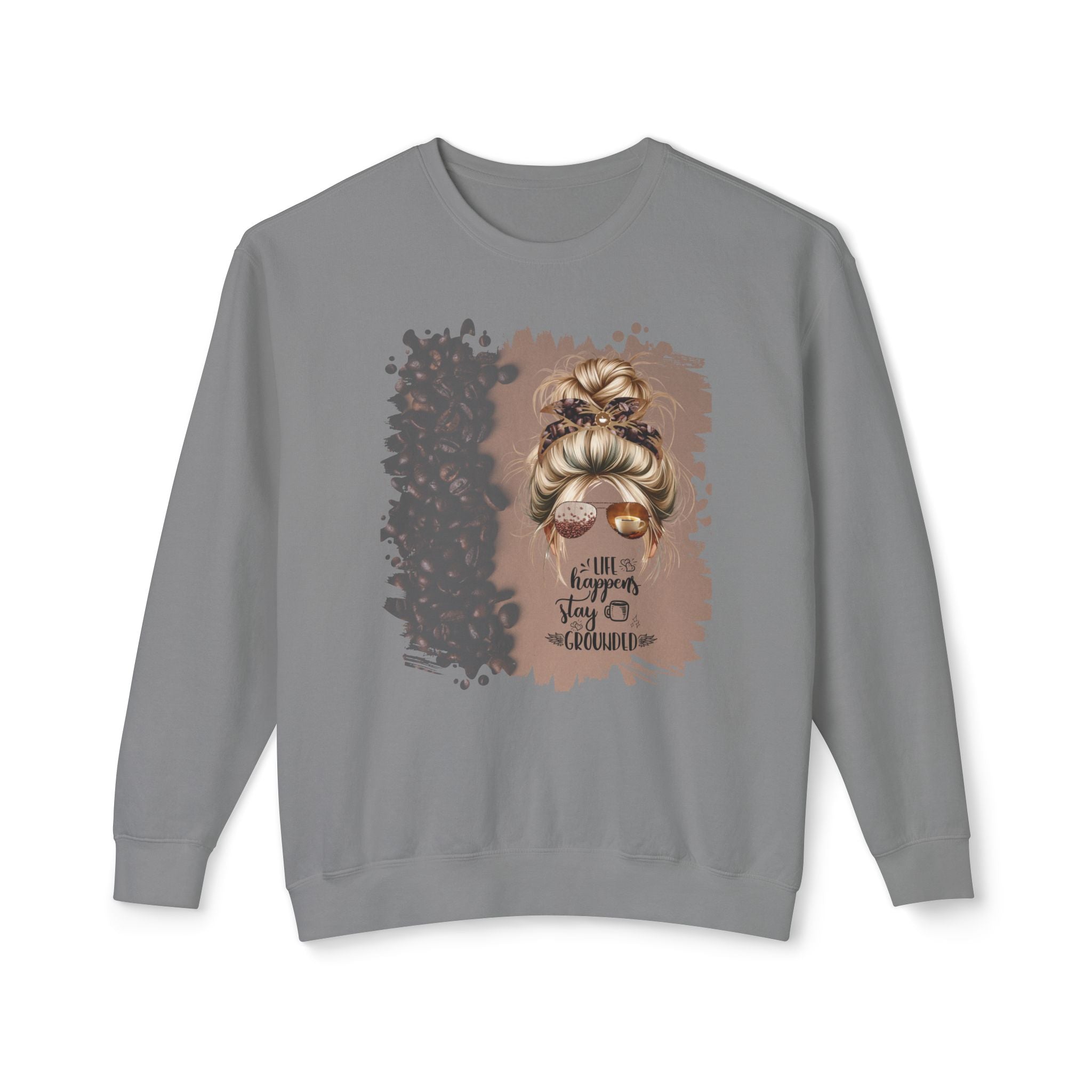Stay Grounded, Coffee Beans Shade, Blond Hair Messy Bun, Unisex Lightweight Crewneck Sweatshirt