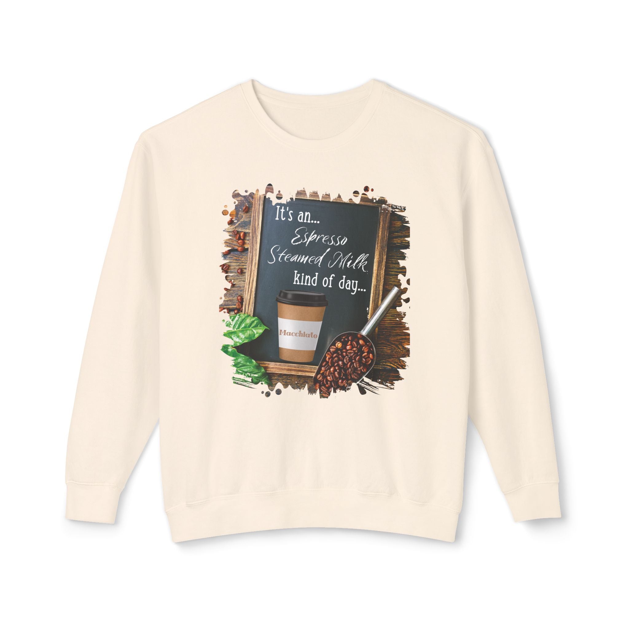 Macchiato, Kind of Day, Unisex Lightweight Crewneck Sweatshirt