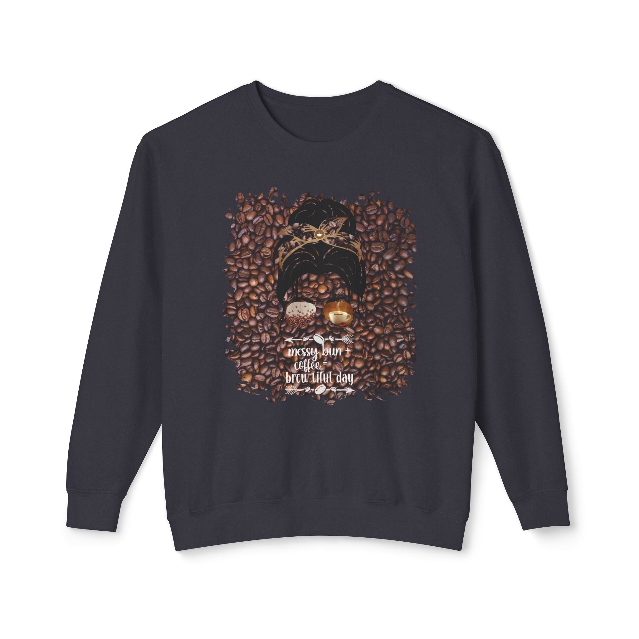 Messy Bun plus Coffee, Coffee Beans, Dark Hair Messy Bun, Unisex Lightweight Crewneck Sweatshirt