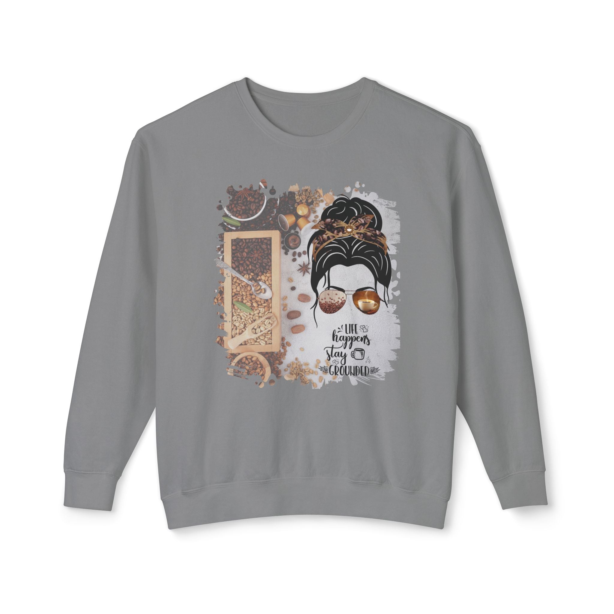Stay Grounded, Coffee Beans Variety, Dark Hair Messy Bun, Unisex Lightweight Crewneck Sweatshirt