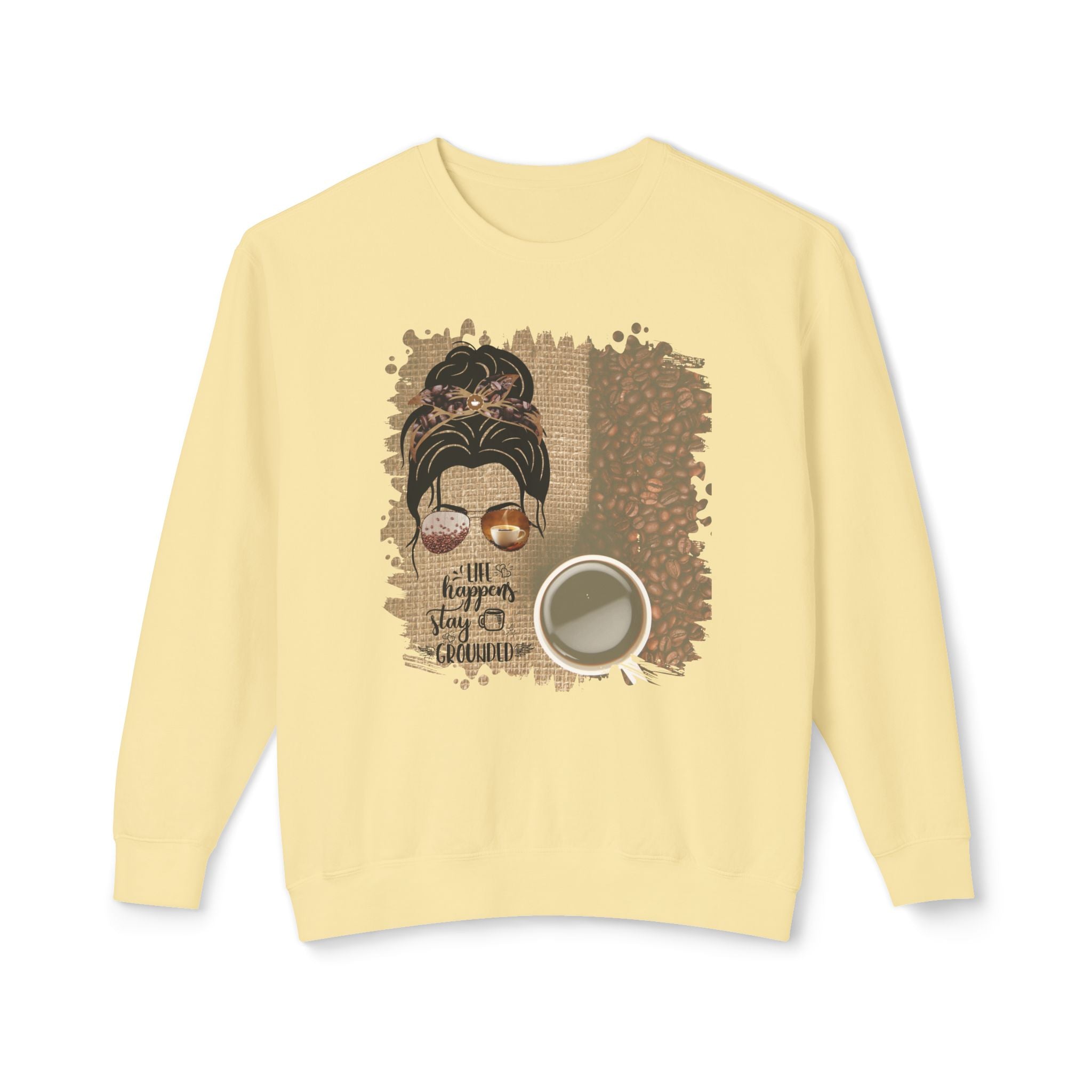 Stay Grounded, Coffee Beans Bag, Dark Hair Messy Bun, Unisex Lightweight Crewneck Sweatshirt