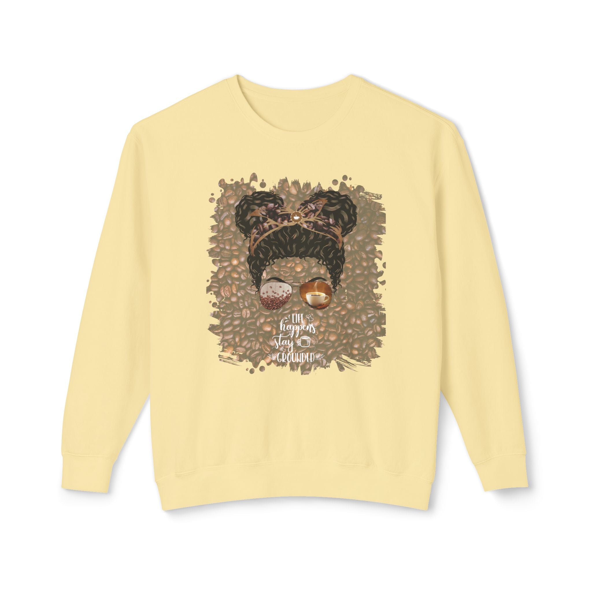 Stay Grounded, Coffee Beans, Black Hair Messy Bun, Unisex Lightweight Crewneck Sweatshirt