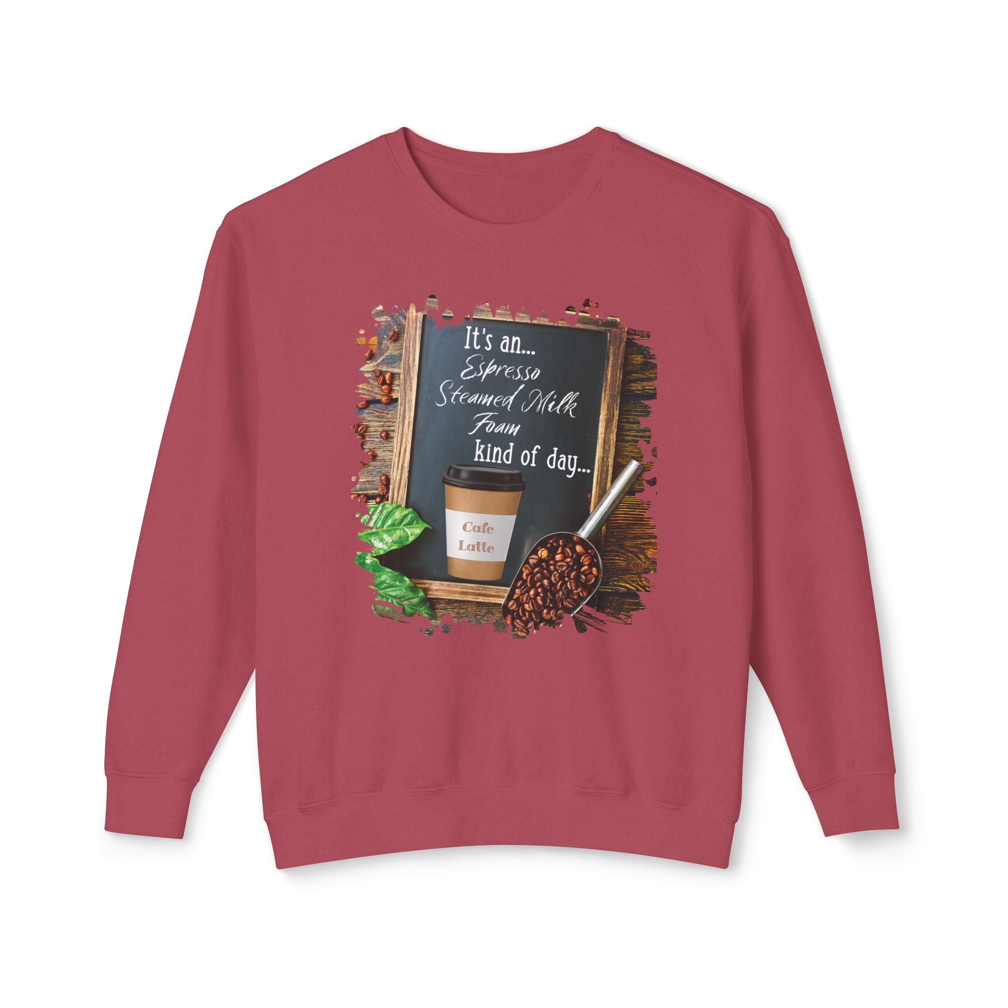 Cafe Latte, Kind of Day, Unisex Lightweight Crewneck Sweatshirt