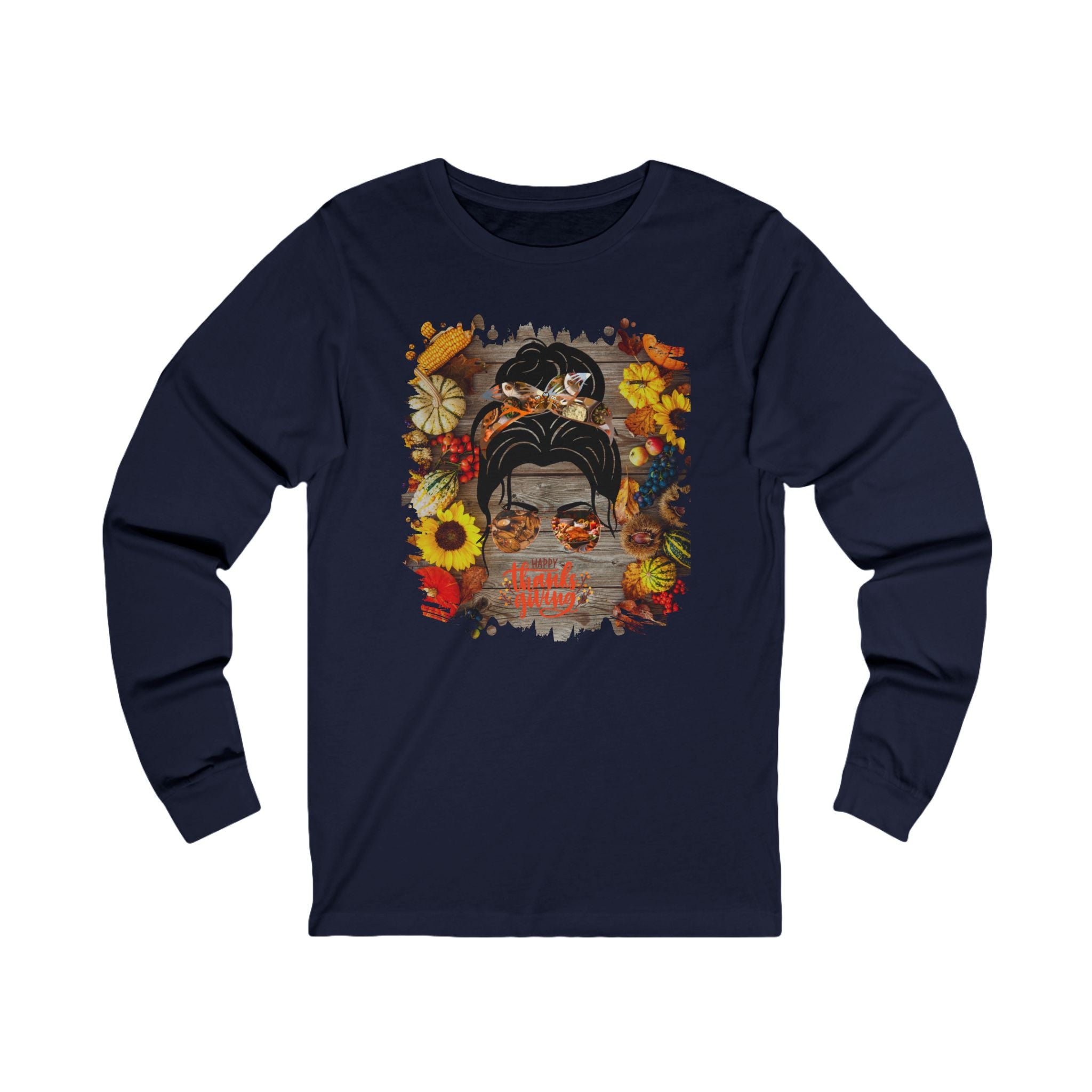 Happy Thanksgiving Decorated Background, Dark Hair Messy Bun, Unisex Jersey Long Sleeve Tee