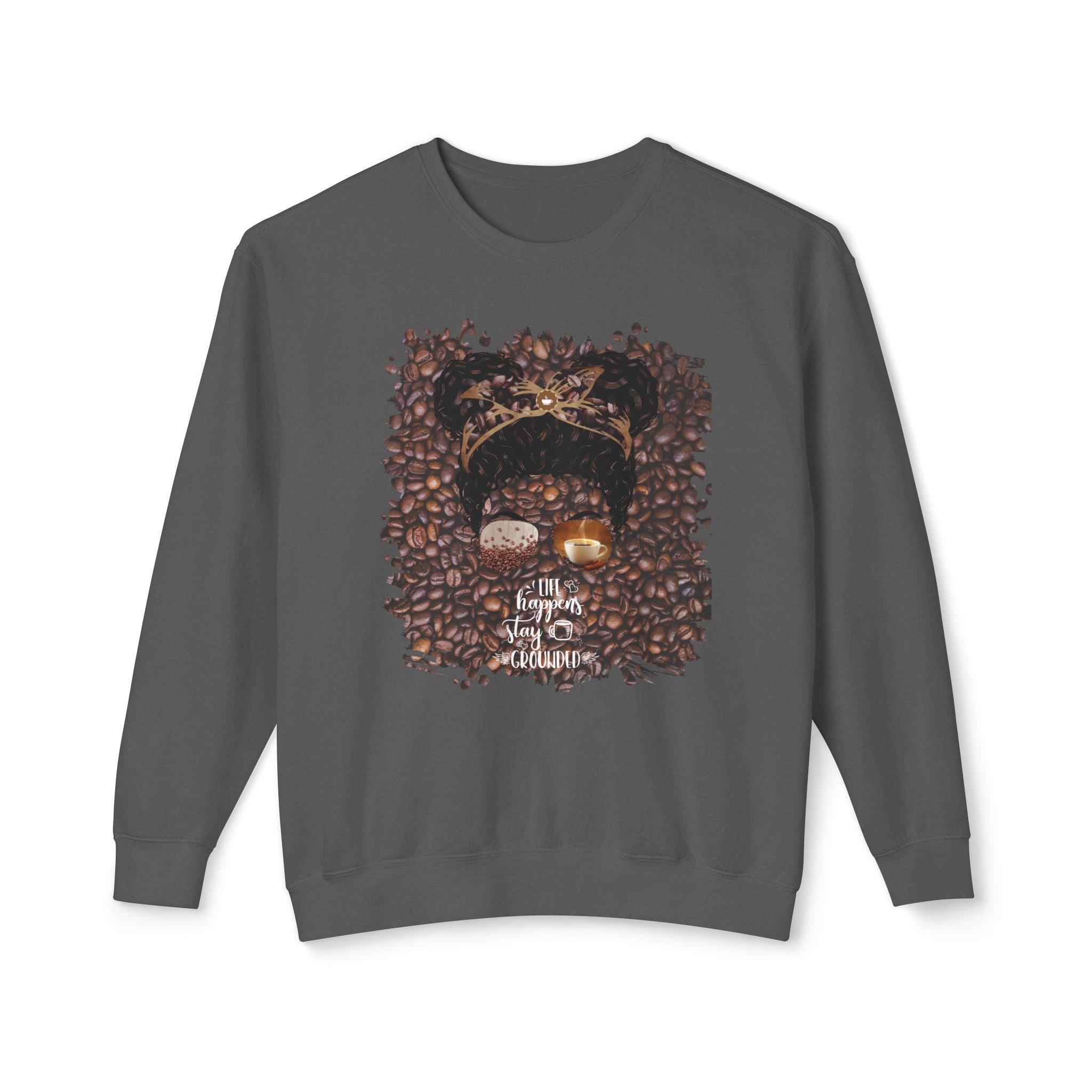Stay Grounded, Coffee Beans, Black Hair Messy Bun, Unisex Lightweight Crewneck Sweatshirt