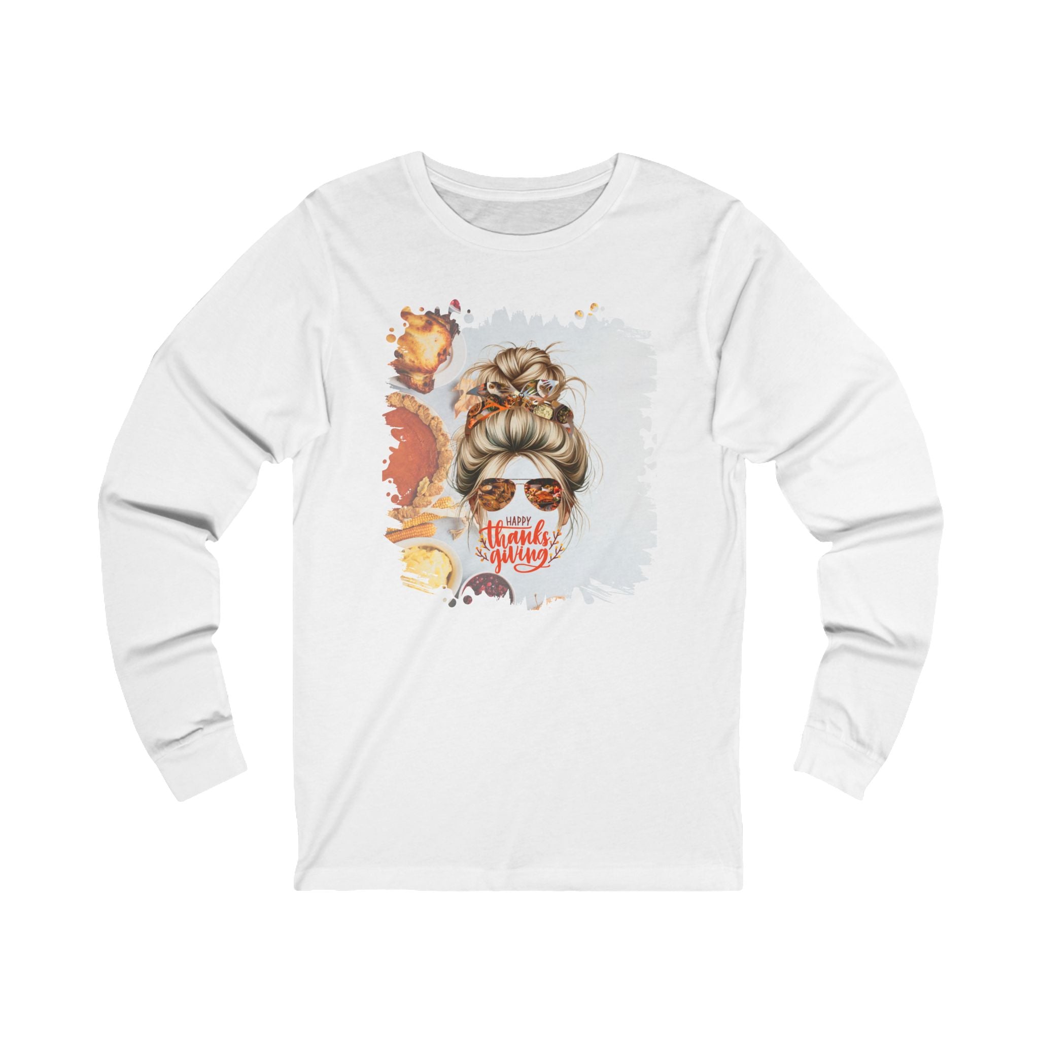 Happy Thanksgiving Thanksgiving Pie, Blond Hair Messy Bun, Unisex Jersey Long Sleeve Tee