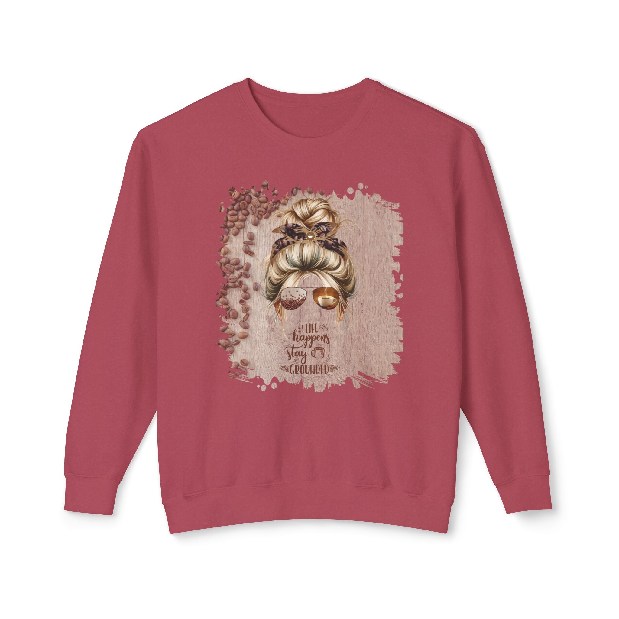 Stay Grounded, Coffee Beans Table, Blond Hair Messy Bun, Unisex Lightweight Crewneck Sweatshirt