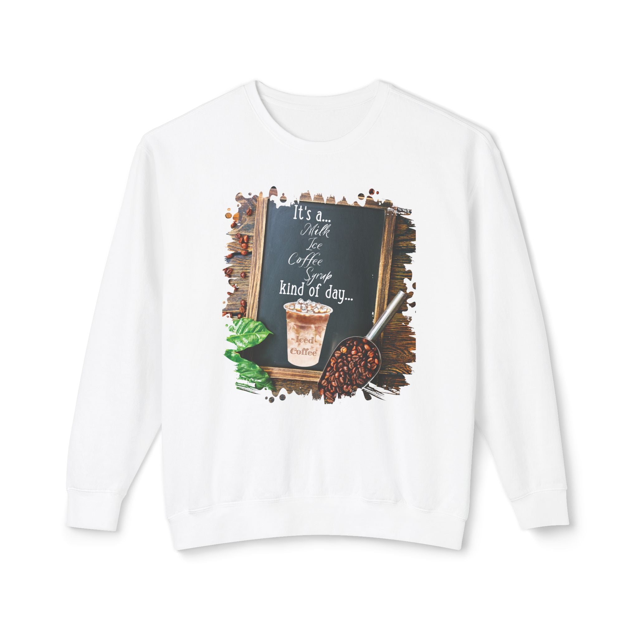 Iced Coffee (Coffee), Kind of Day, Unisex Lightweight Crewneck Sweatshirt