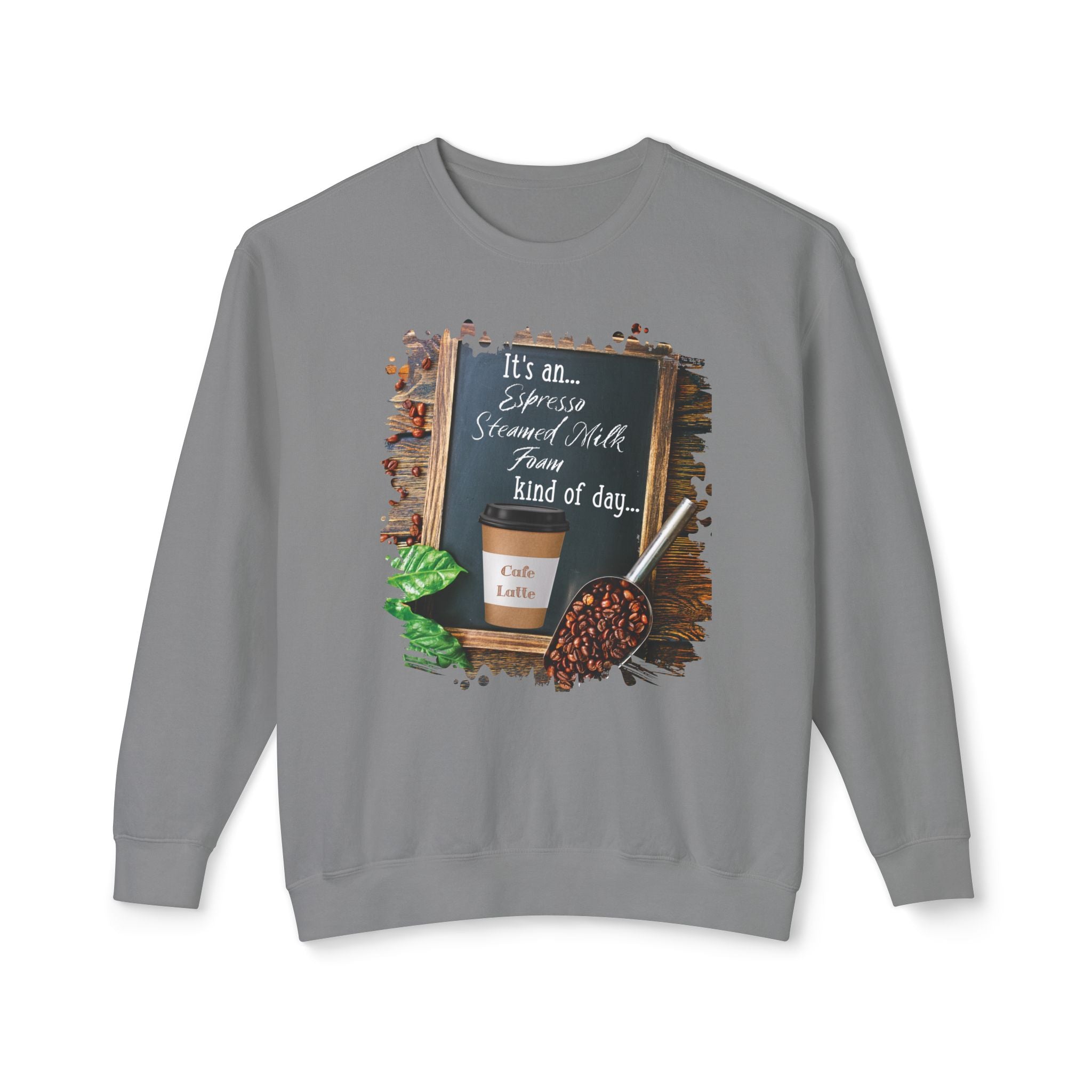 Cafe Latte, Kind of Day, Unisex Lightweight Crewneck Sweatshirt