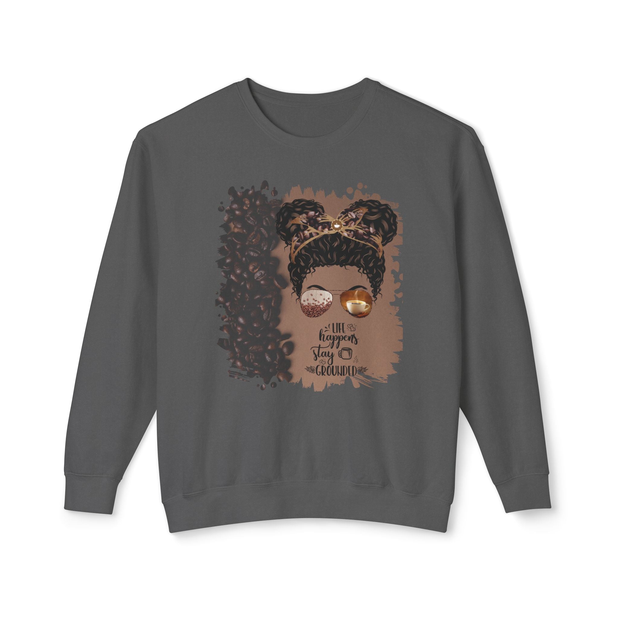 Stay Grounded, Coffee Beans Shade, Black Hair Messy Bun, Unisex Lightweight Crewneck Sweatshirt