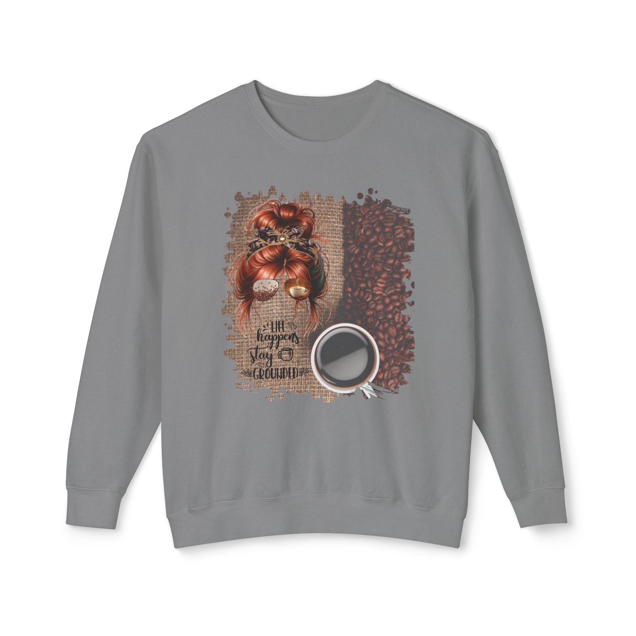 Stay Grounded, Coffee Beans Bag, Red Hair Messy Bun, Unisex Lightweight Crewneck Sweatshirt