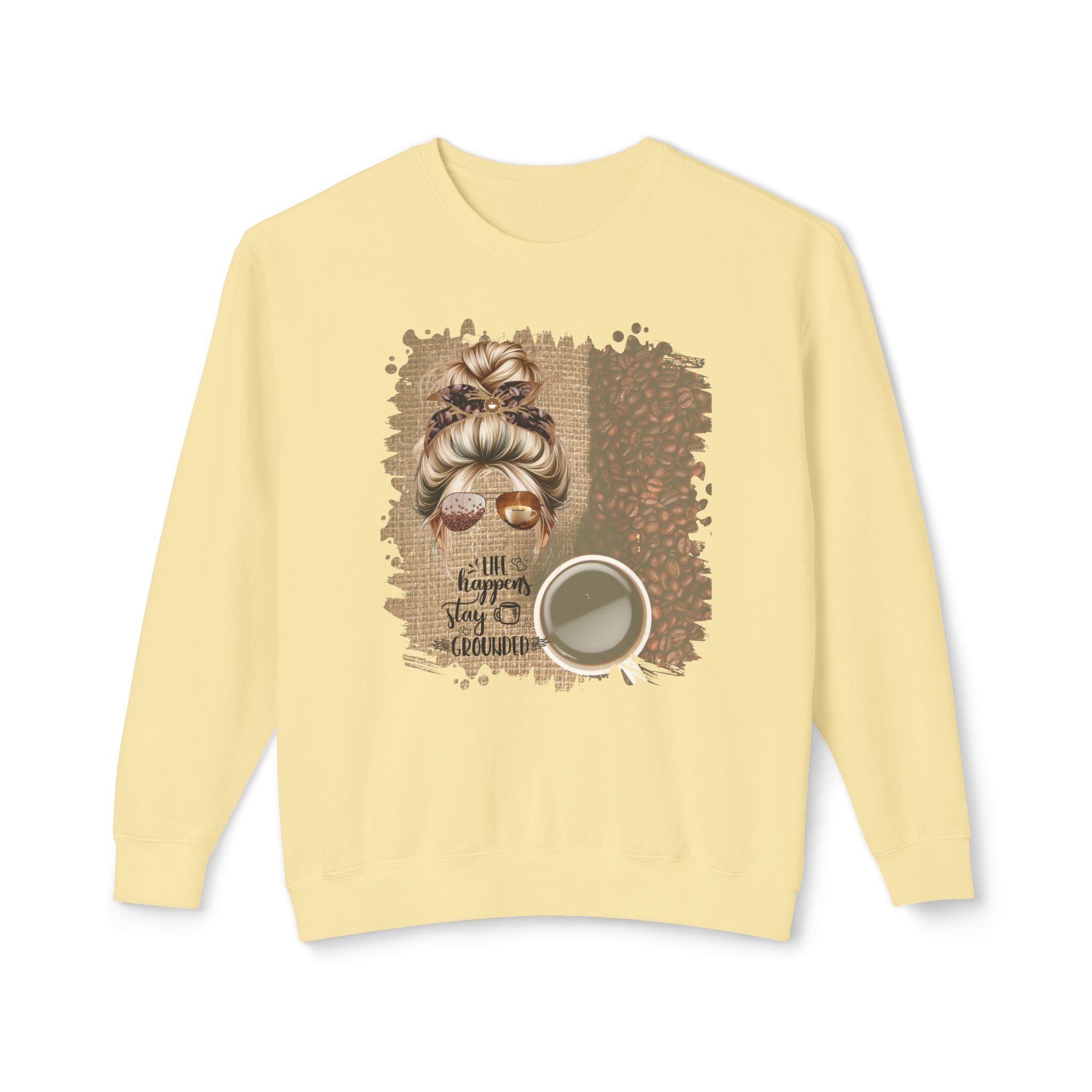 Stay Grounded, Coffee Beans Bag, Blond Hair Messy Bun, Unisex Lightweight Crewneck Sweatshirt