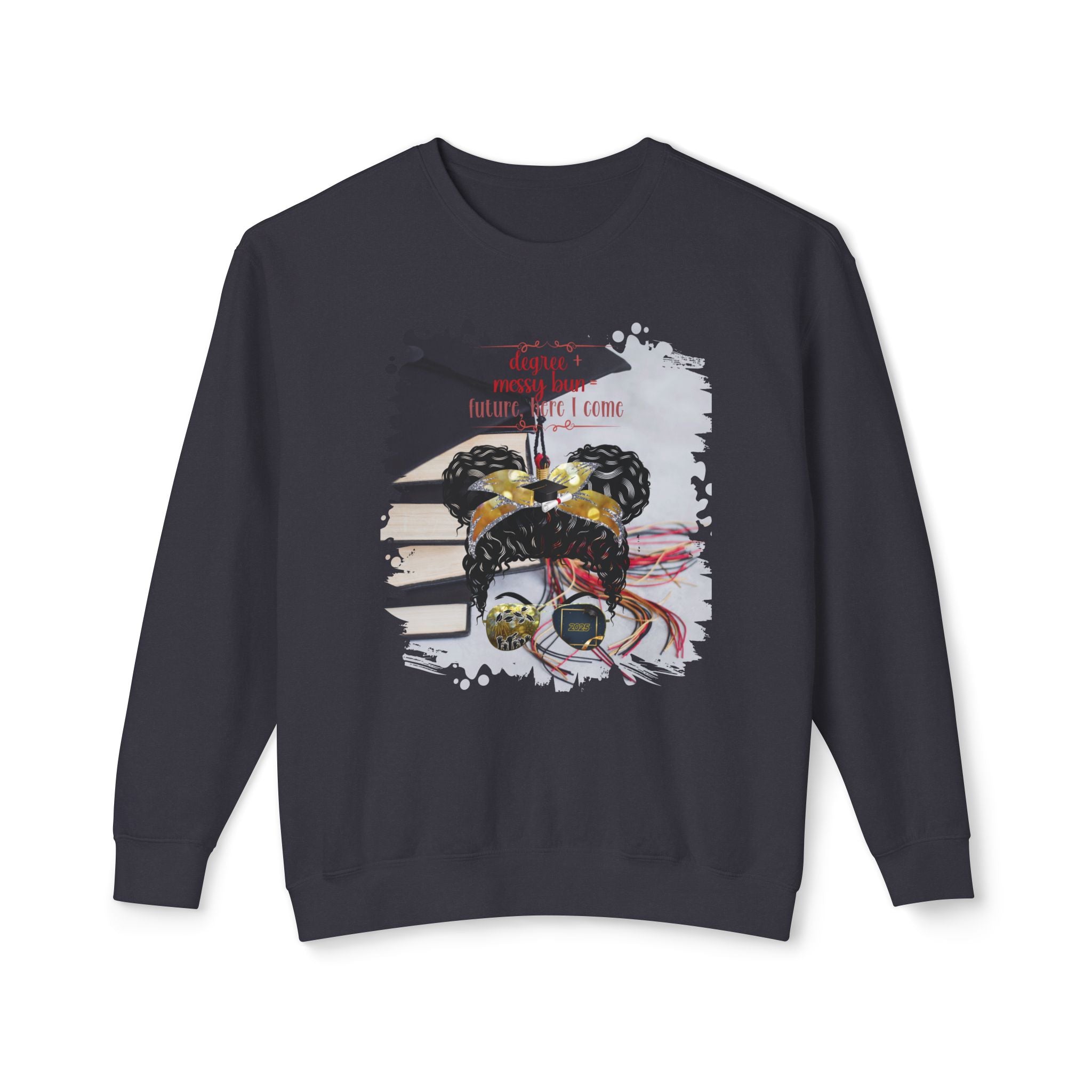 Degree + Messy Bun, Cap & Books, Black Hair Messy Bun, Unisex Lightweight Crewneck Sweatshirt