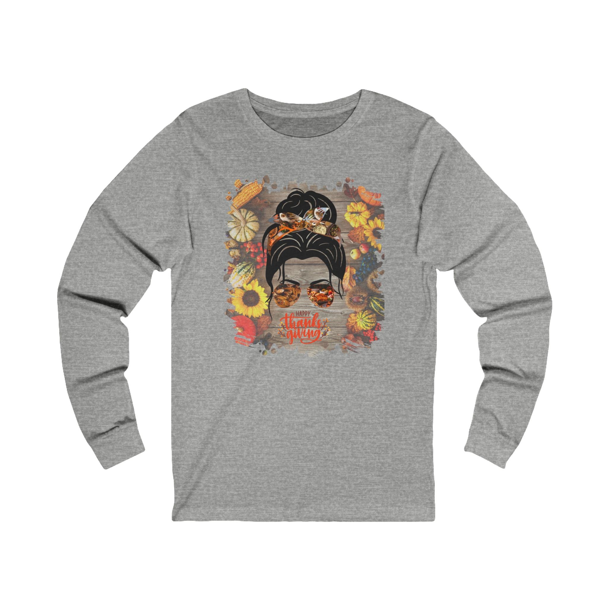 Happy Thanksgiving Decorated Background, Dark Hair Messy Bun, Unisex Jersey Long Sleeve Tee