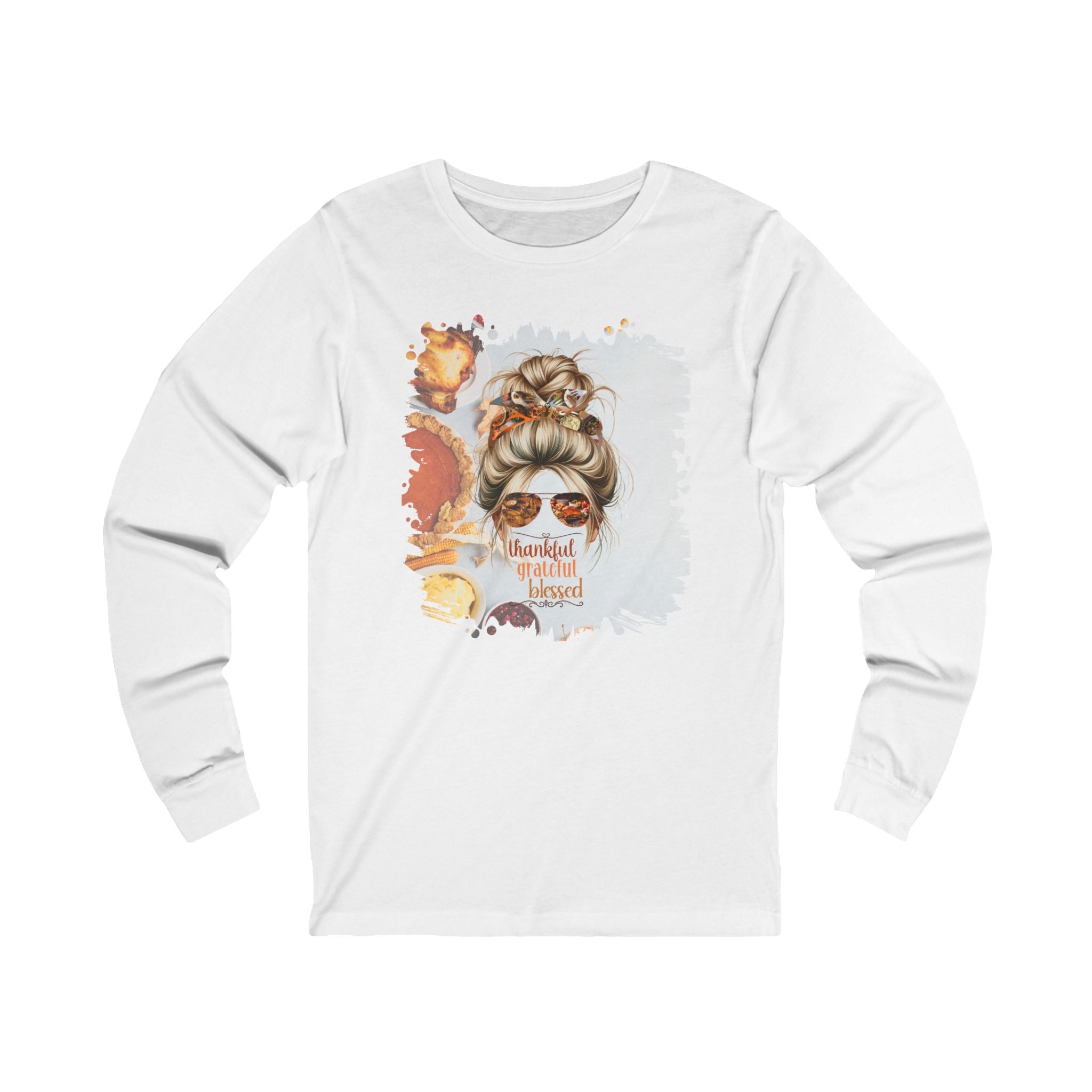 Thankful Grateful Blessed Thanksgiving Pie, Blond Hair Messy Bun, Unisex Jersey Long Sleeve Tee