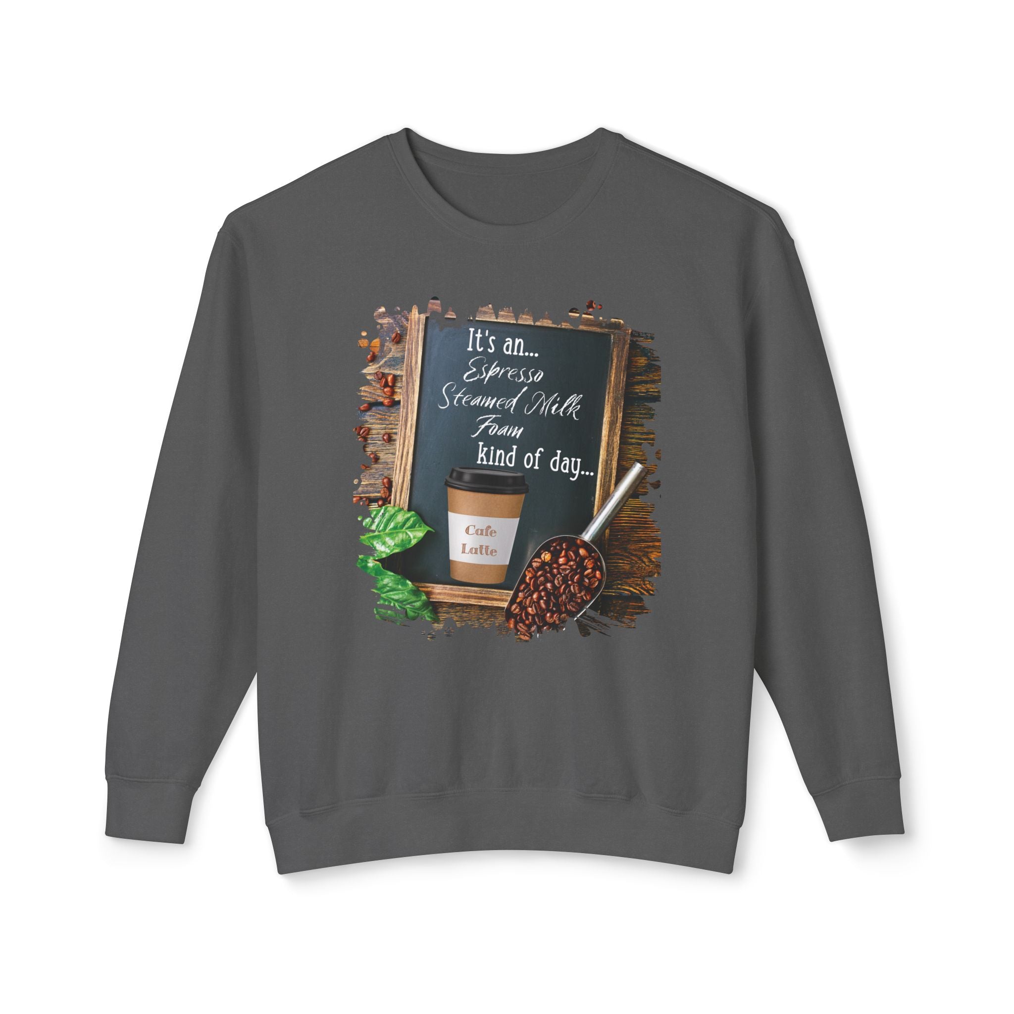 Cafe Latte, Kind of Day, Unisex Lightweight Crewneck Sweatshirt