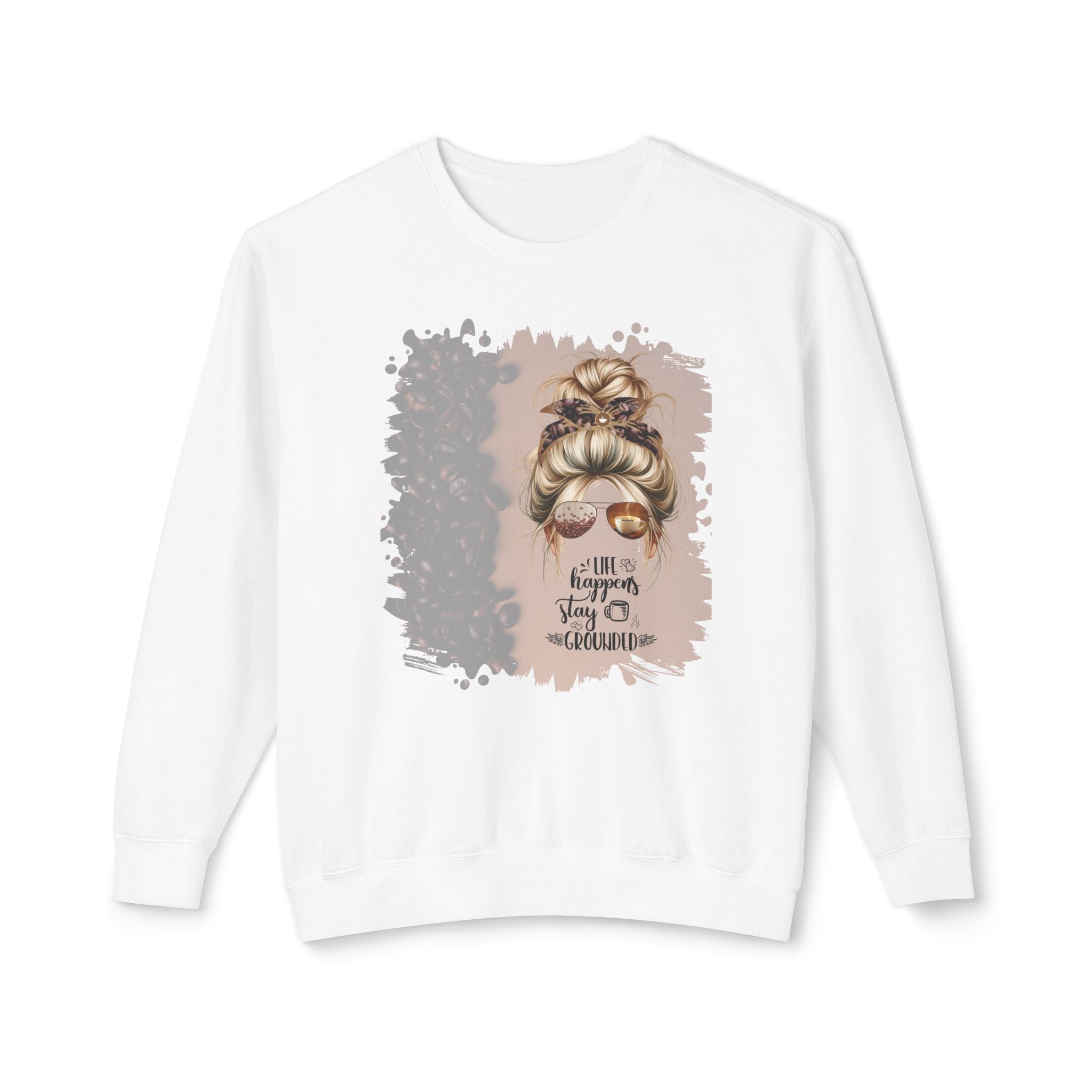 Stay Grounded, Coffee Beans Shade, Blond Hair Messy Bun, Unisex Lightweight Crewneck Sweatshirt