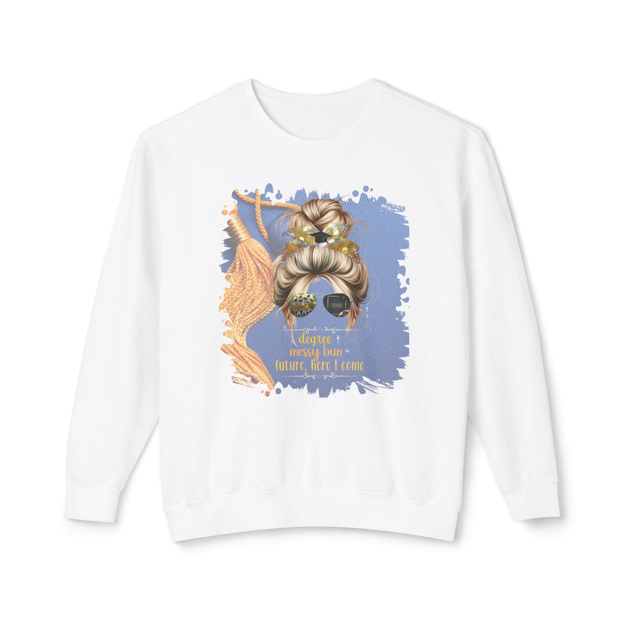 Degree + Messy Bun, Graduation Cap, Blond Hair Messy Bun, Unisex Lightweight Crewneck Sweatshirt