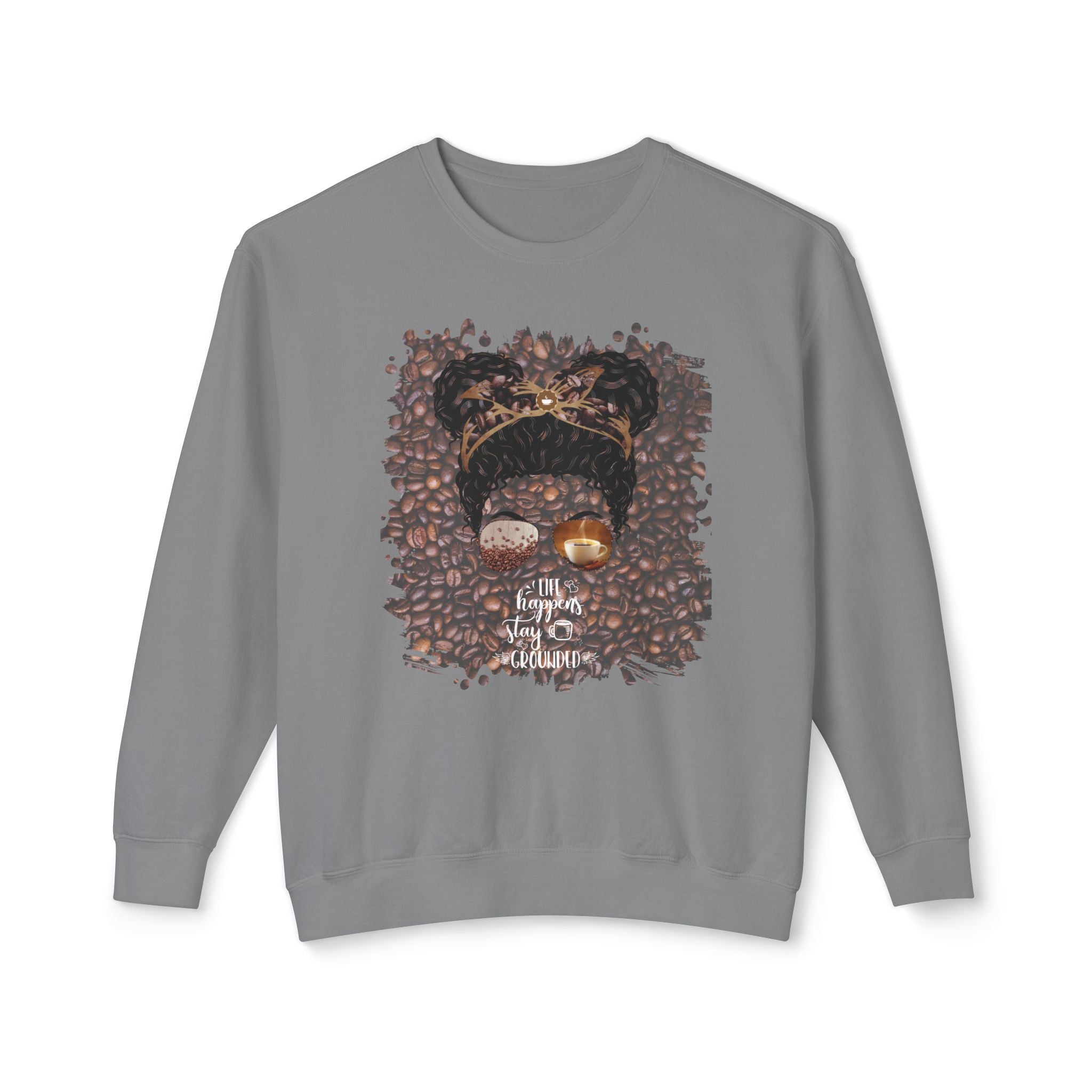 Stay Grounded, Coffee Beans, Black Hair Messy Bun, Unisex Lightweight Crewneck Sweatshirt
