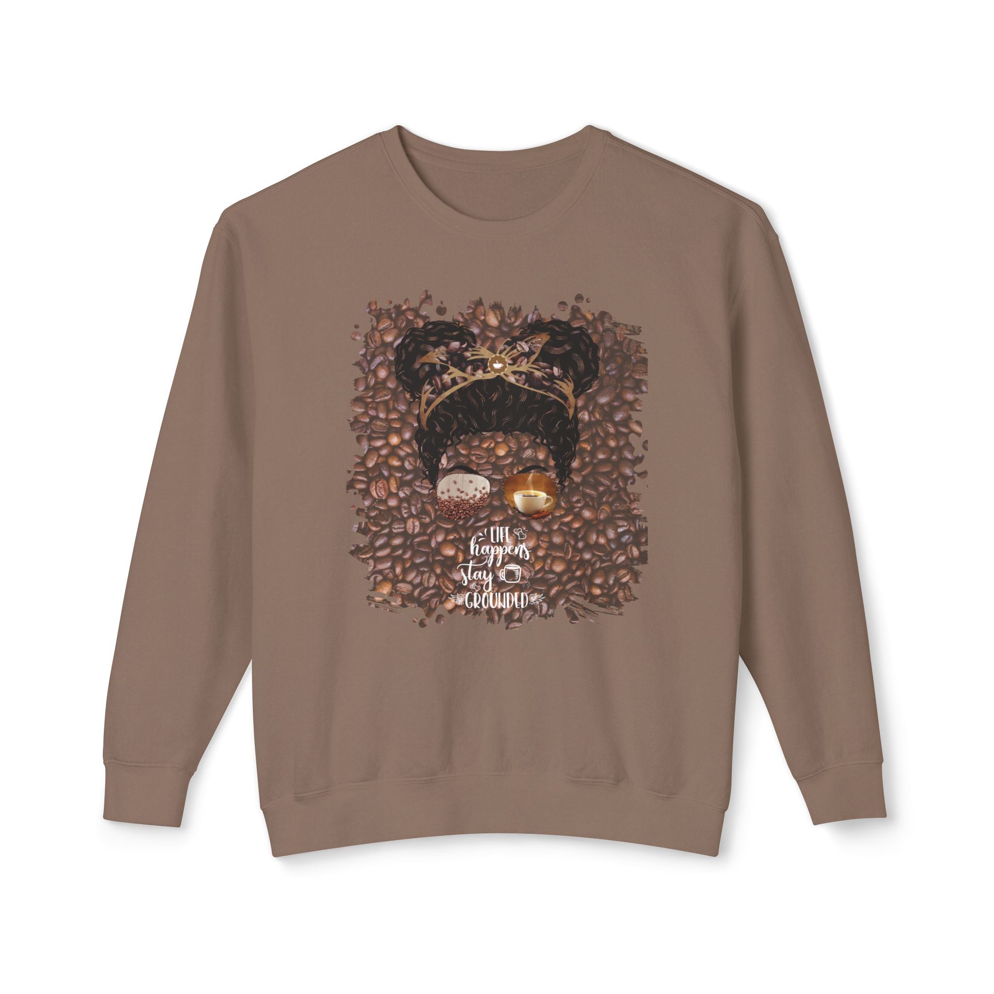 Stay Grounded, Coffee Beans, Black Hair Messy Bun, Unisex Lightweight Crewneck Sweatshirt