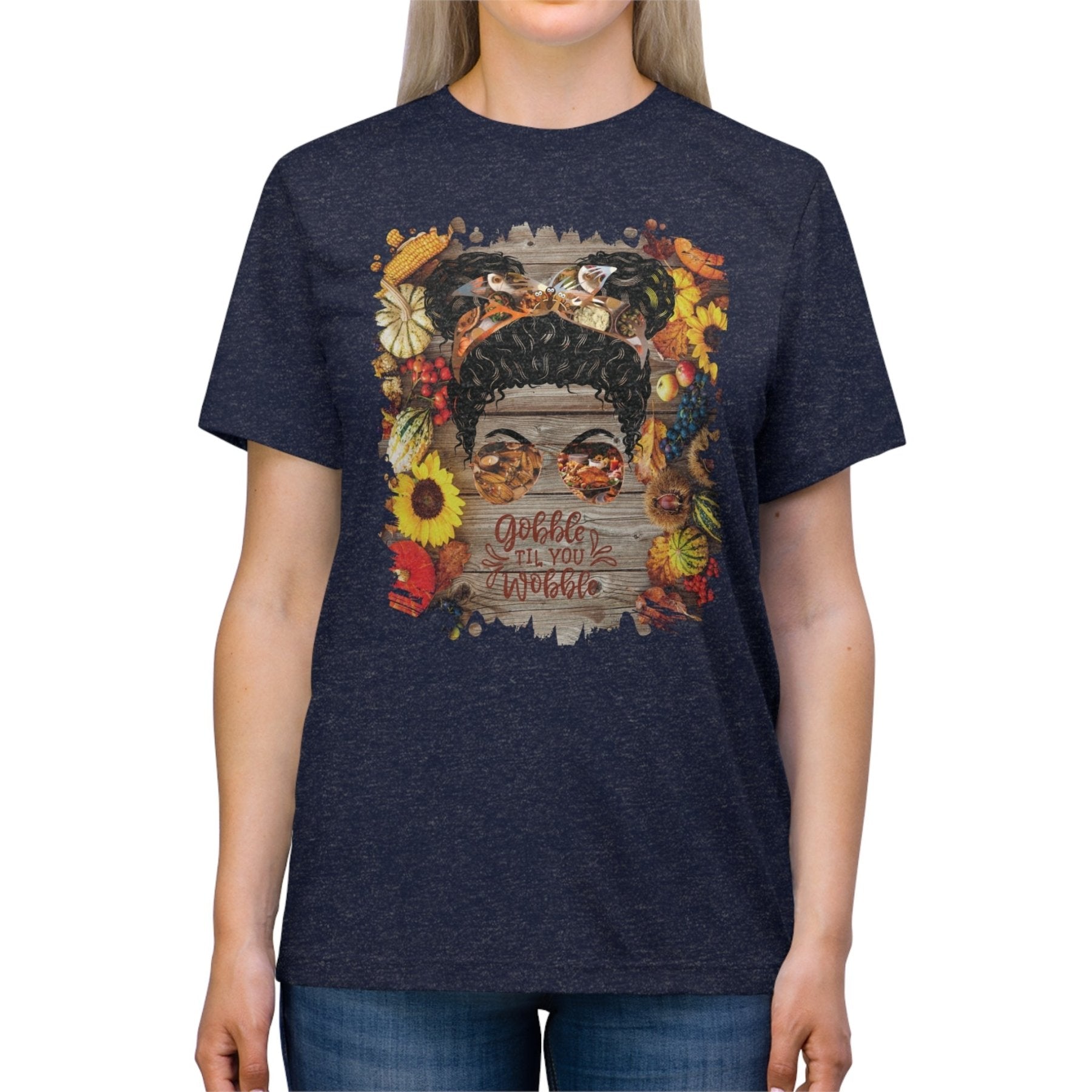 Gobble til You Wobble Decorated Background, Black Hair Messy Bun, Unisex Triblend T - Shirt - Janlyn's Crafts