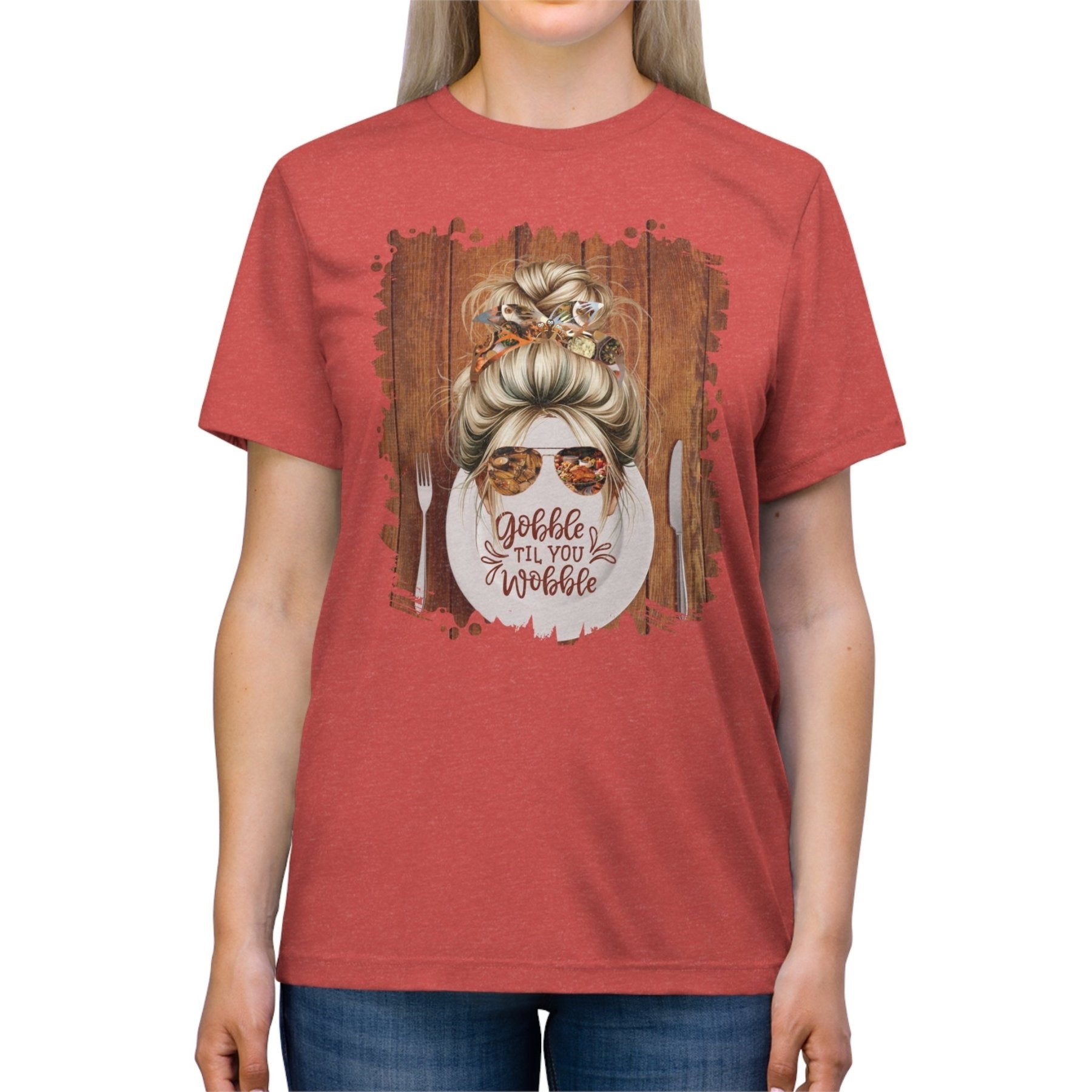 Gobble til You Wobble Plate Setting, Blond Hair Messy Bun, Unisex Triblend T - Shirt - Janlyn's Crafts