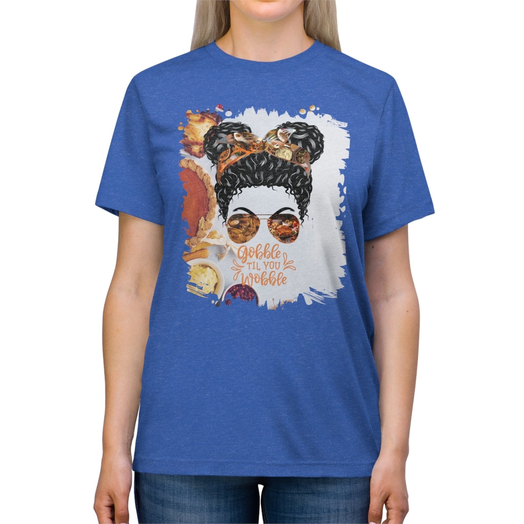 Gobble til You Wobble Thanksgiving Pie, Black Hair Messy Bun, Unisex Triblend T - Shirt - Janlyn's Crafts