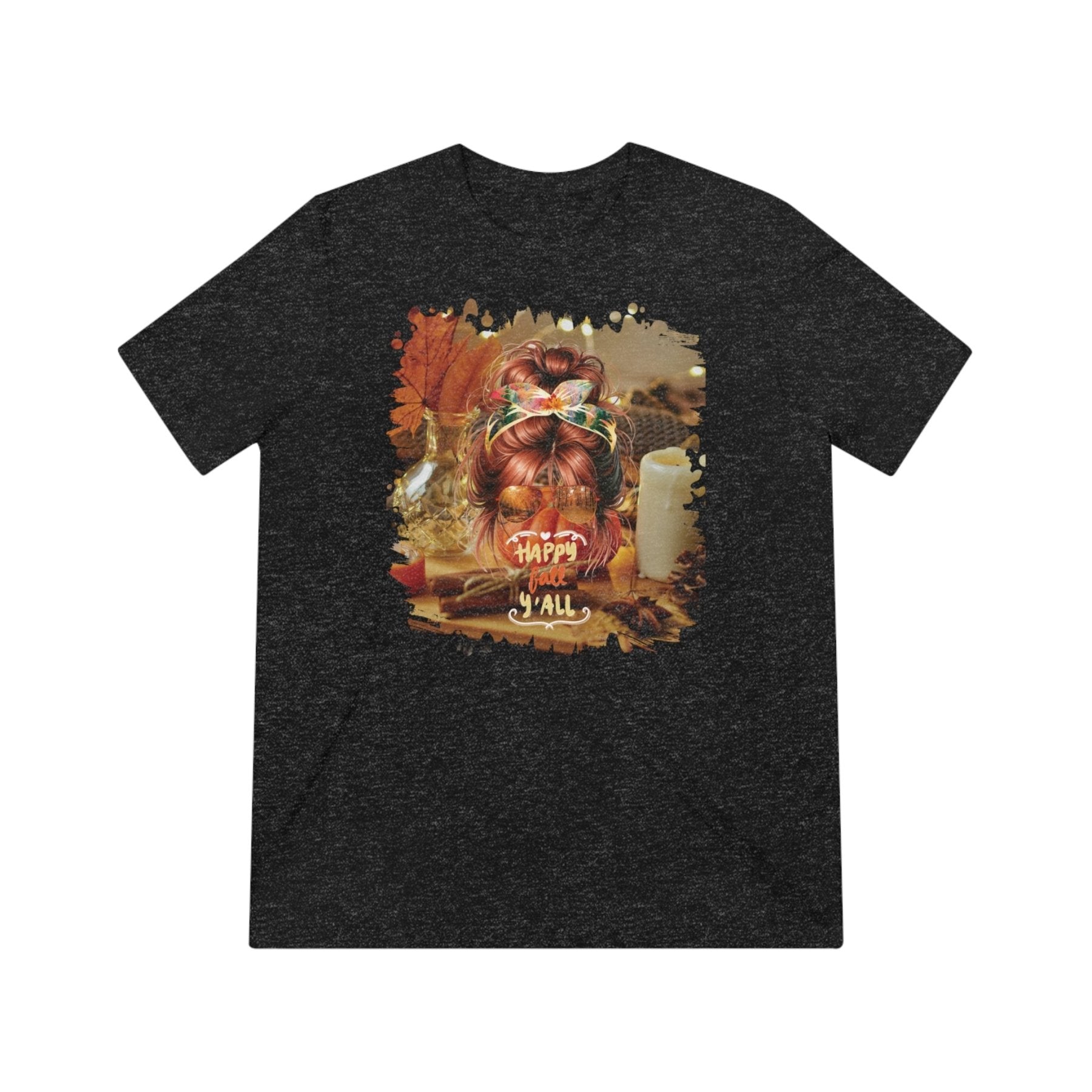 Happy Fall Y'all Fall Home, Red Hair Messy Bun, Unisex Triblend T - Shirt - Janlyn's Crafts
