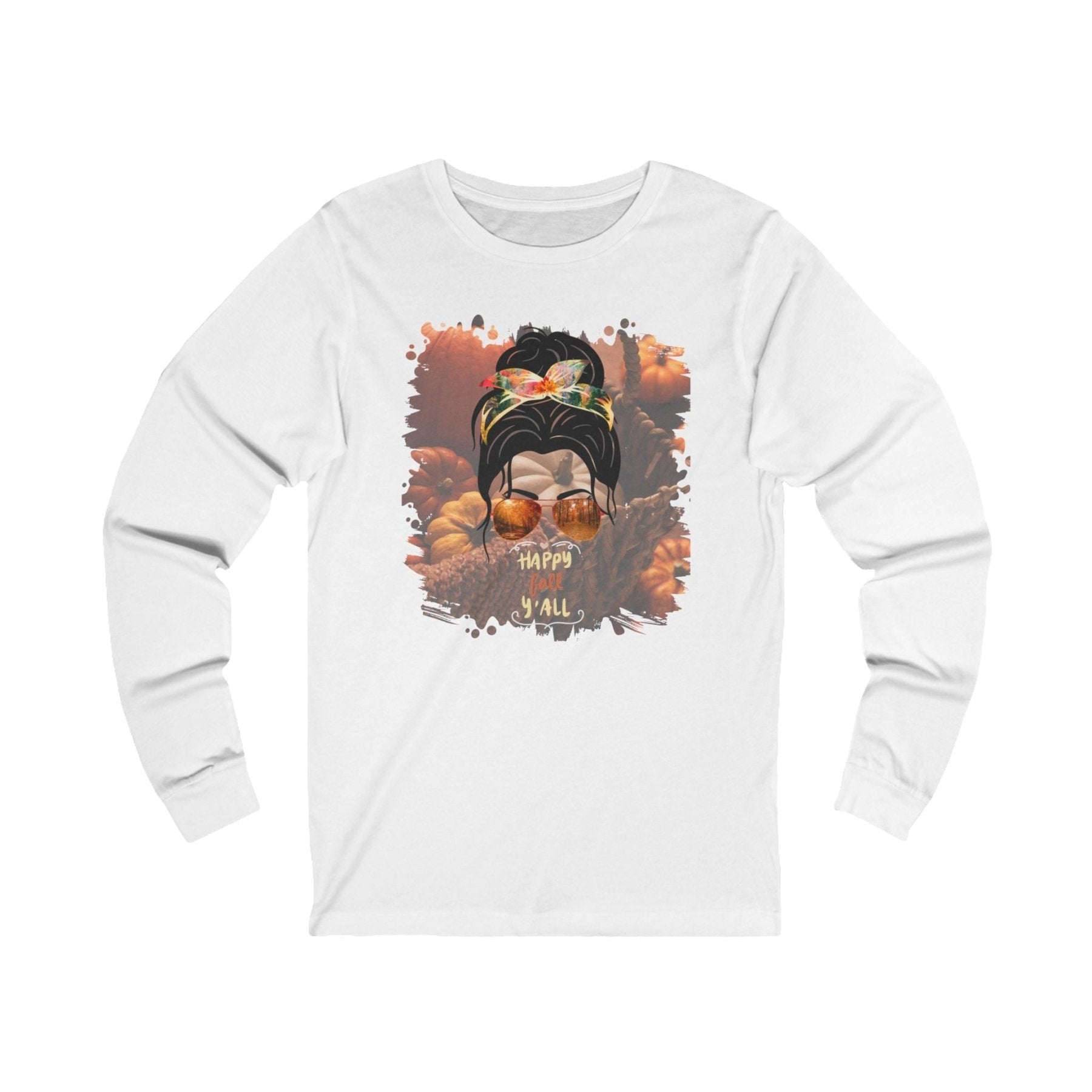 Happy Fall Y'all Fall Pumpkins, Dark Hair Messy Bun, Unisex Jersey Long Sleeve Tee - Janlyn's Crafts