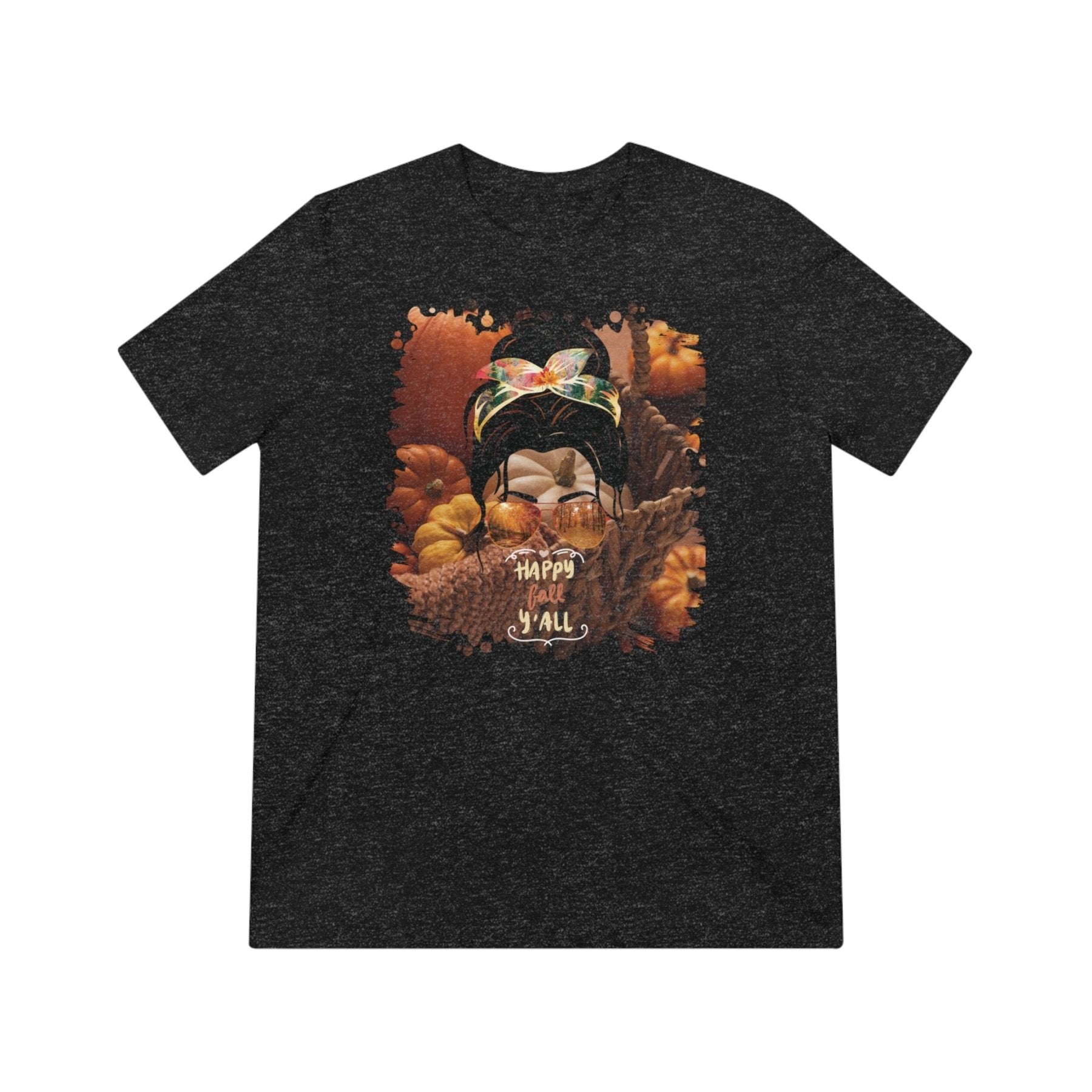 Happy Fall Y'all Fall Pumpkins, Dark Hair Messy Bun, Unisex Triblend T - Shirt - Janlyn's Crafts