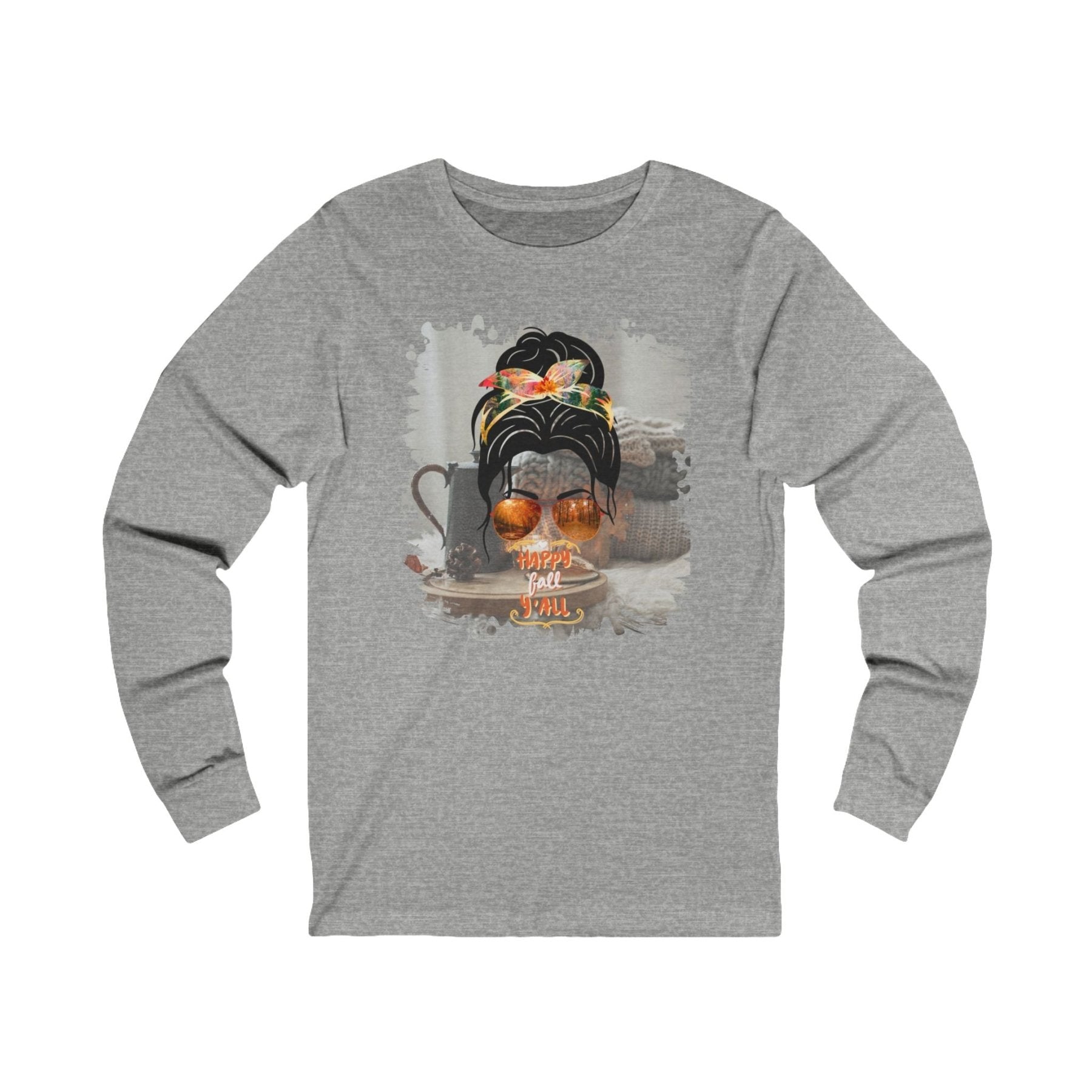 Happy Fall Y'all Fall Sweater, Dark Hair Messy Bun, Unisex Jersey Long Sleeve Tee - Janlyn's Crafts