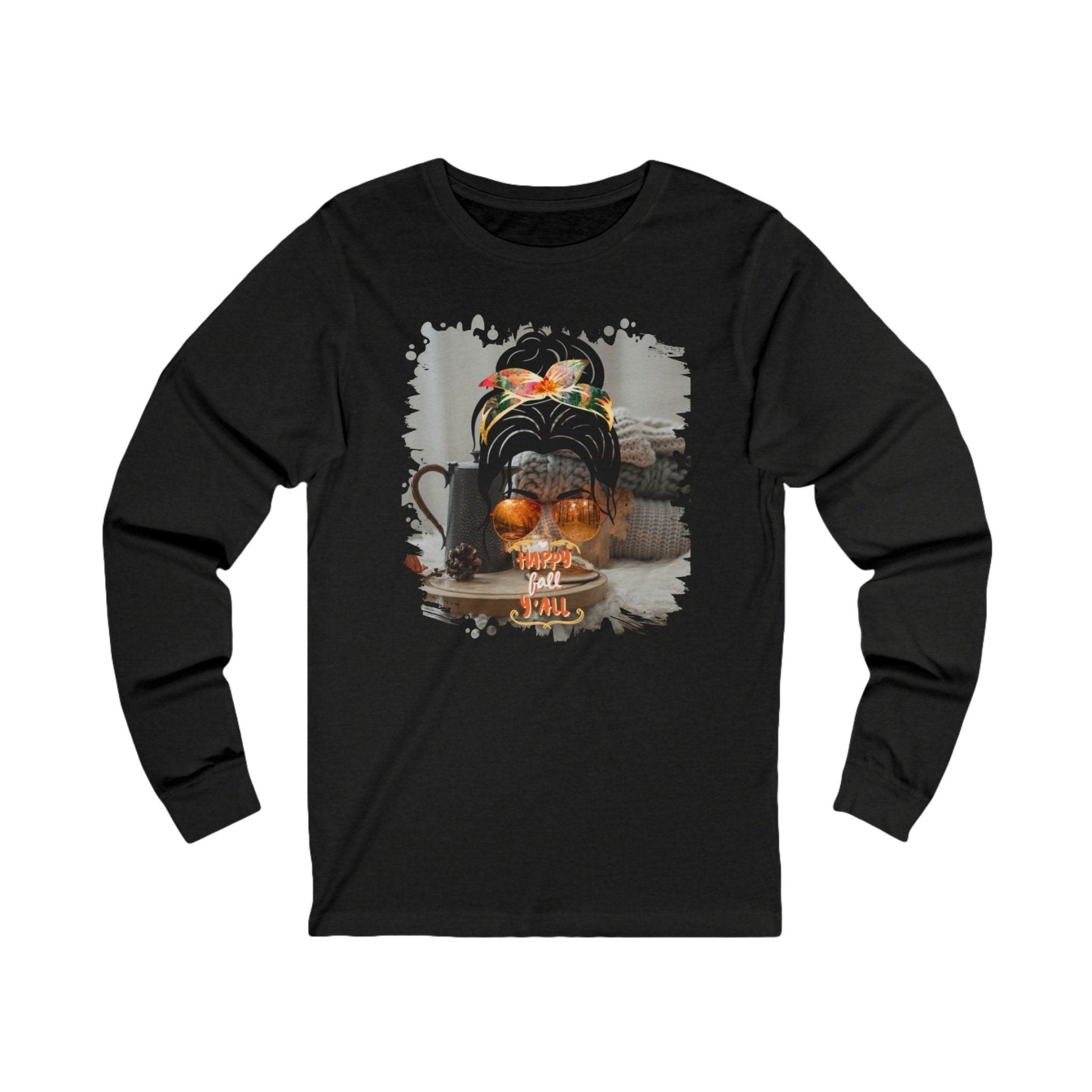 Happy Fall Y'all Fall Sweater, Dark Hair Messy Bun, Unisex Jersey Long Sleeve Tee - Janlyn's Crafts